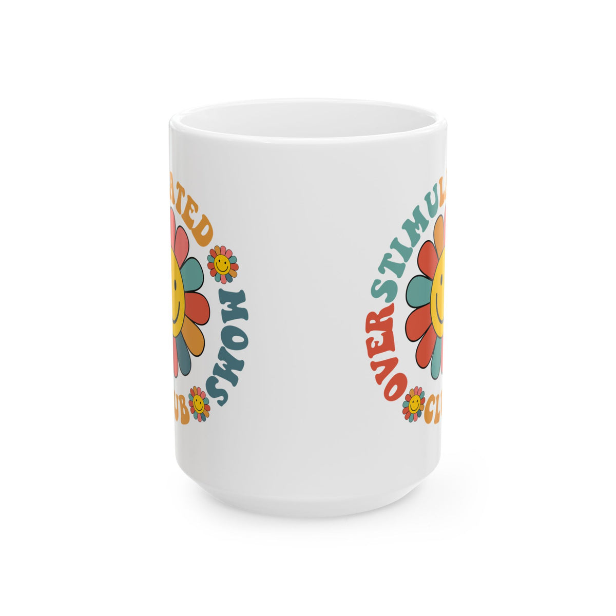 Overstimulated Moms Club Retro Flower Cute Ceramic Mug Coffee Cup (11oz & 15oz)