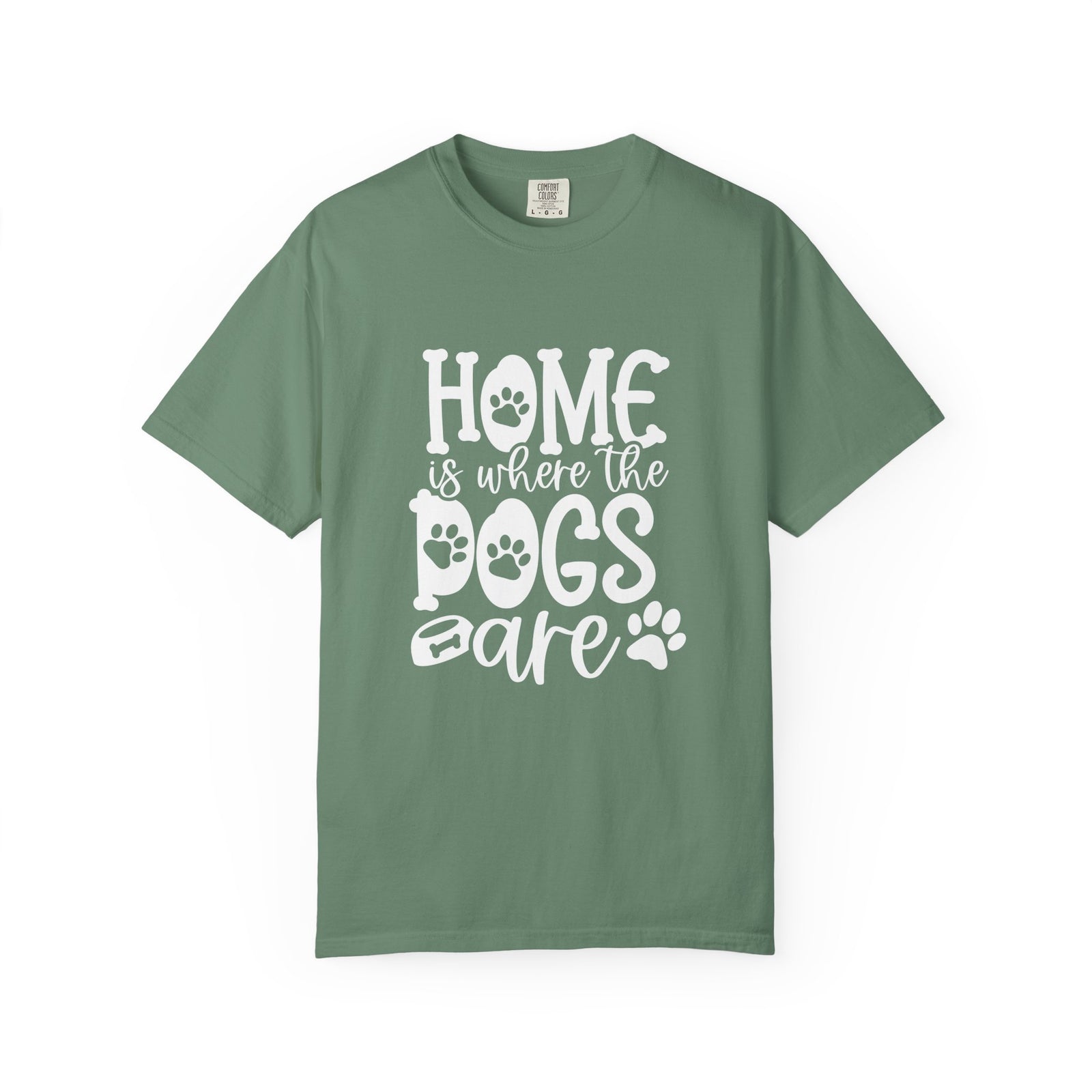 Home is Where the Dogs Are T-Shirt Cute Dog Mom Graphic Tee