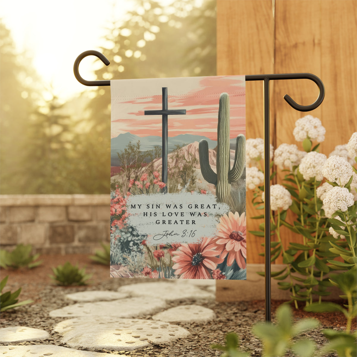 My Sin Was Great His Love Was Greater John 3:16 Christian Desert Floral Garden Flag