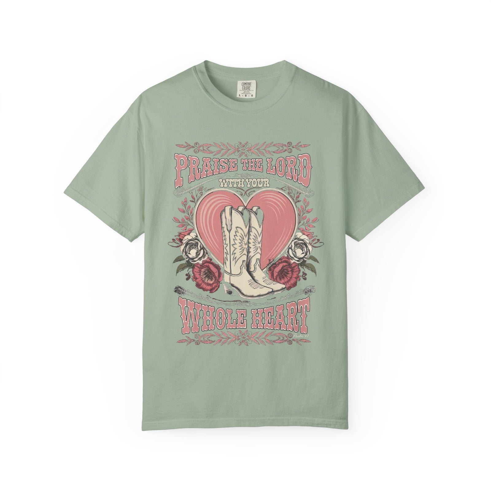 Praise the Lord with Your Whole Heart T-Shirt Western Cowboy Boots Christian Tee