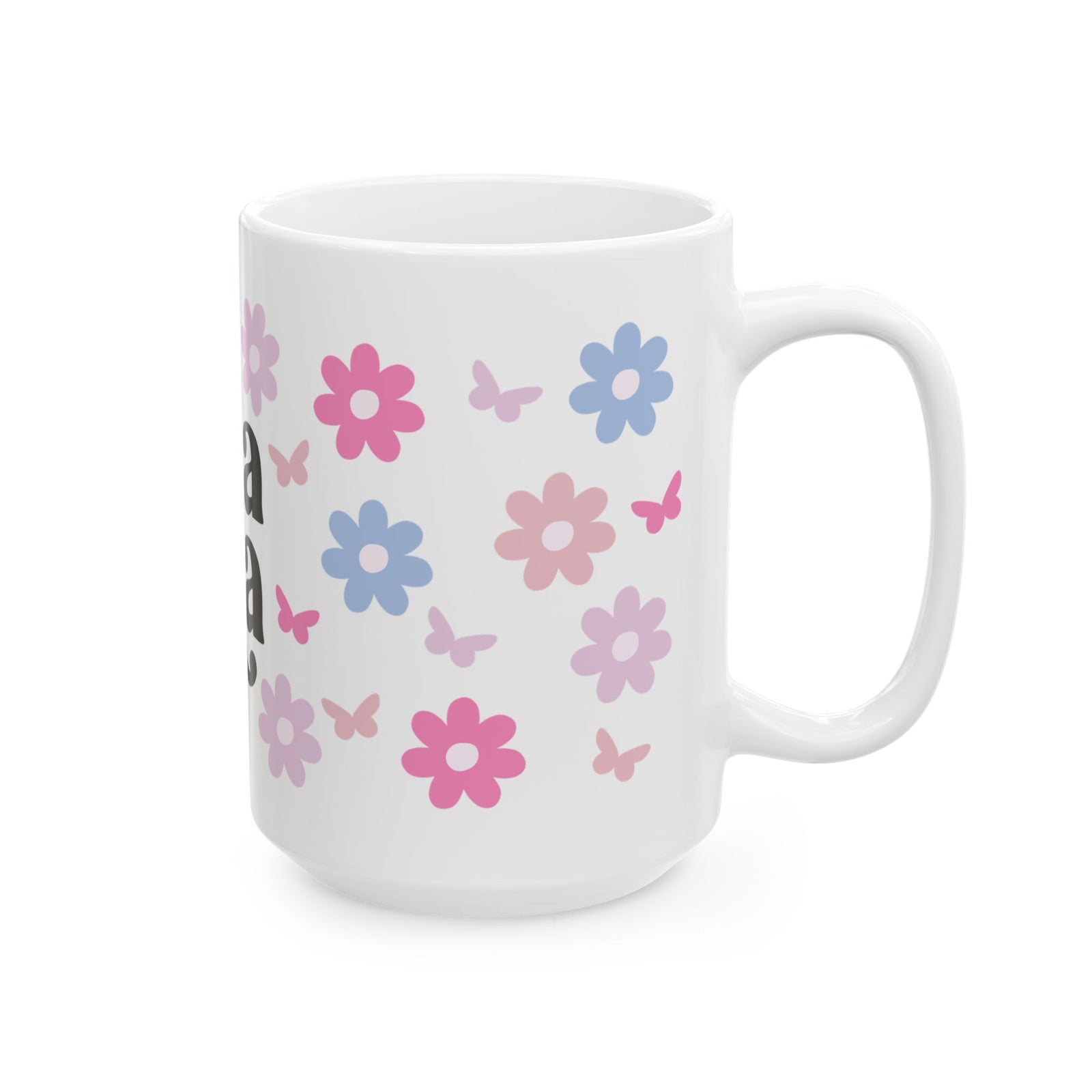 Mama Floral Cute Ceramic Mug Coffee Cup (11oz & 15oz)