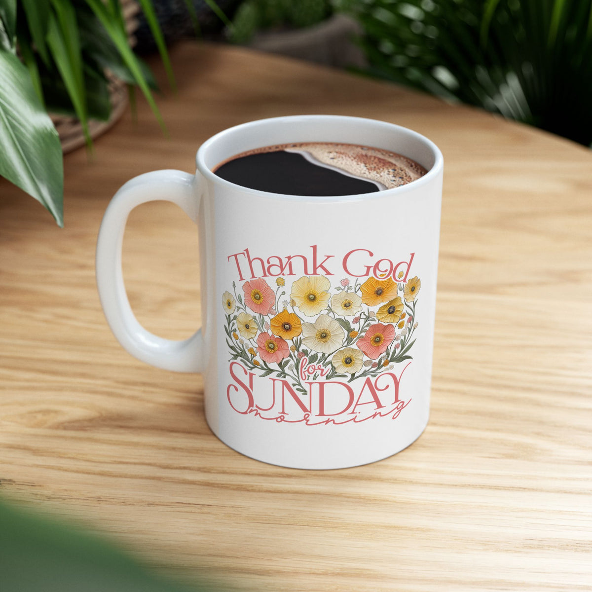 Thank God for Sunday Morning Christian Ceramic Mug Coffee Cup (11oz & 15oz)