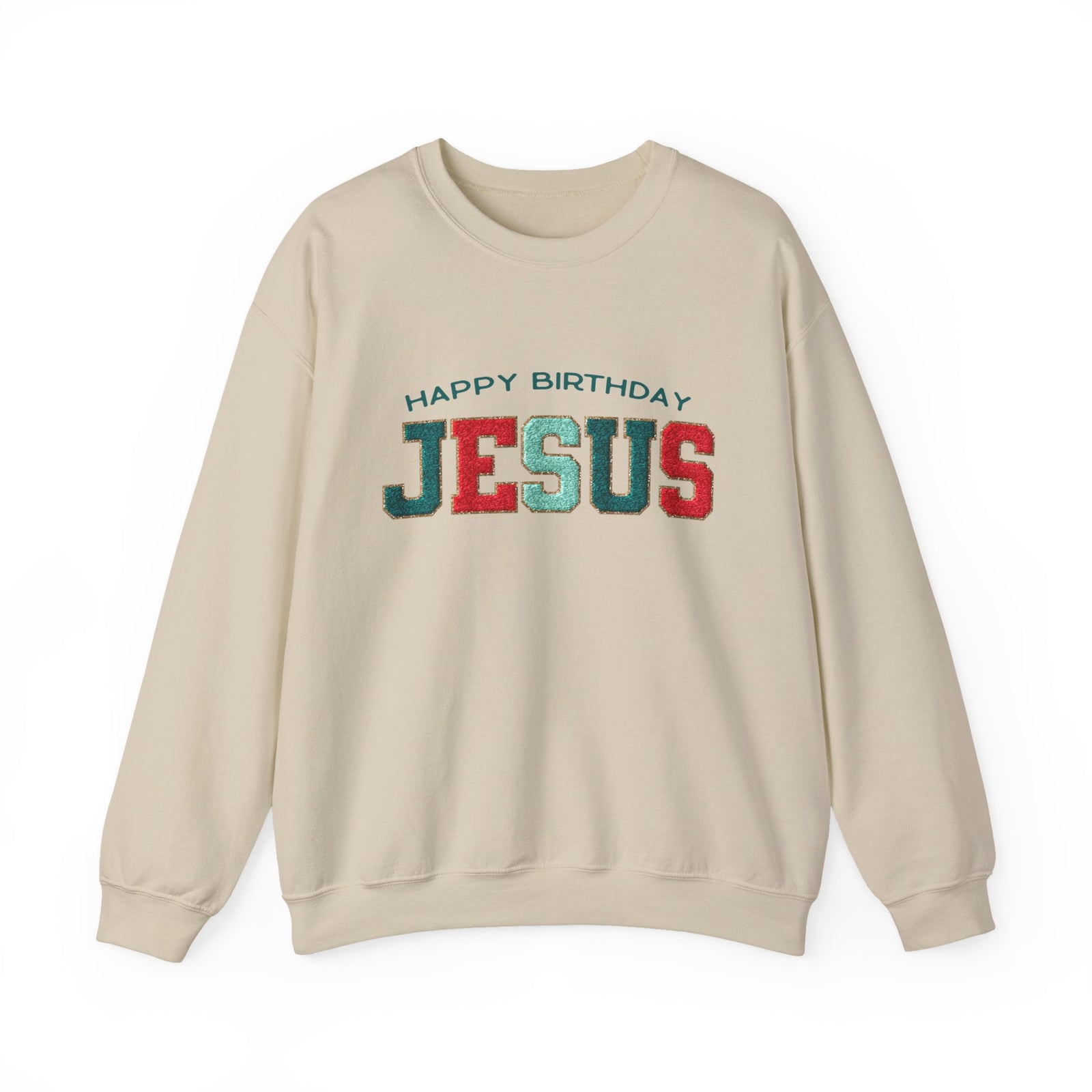 Happy Birthday Jesus Christmas Season Faux Chenille Patch Crewneck Unisex Sweatshirt
