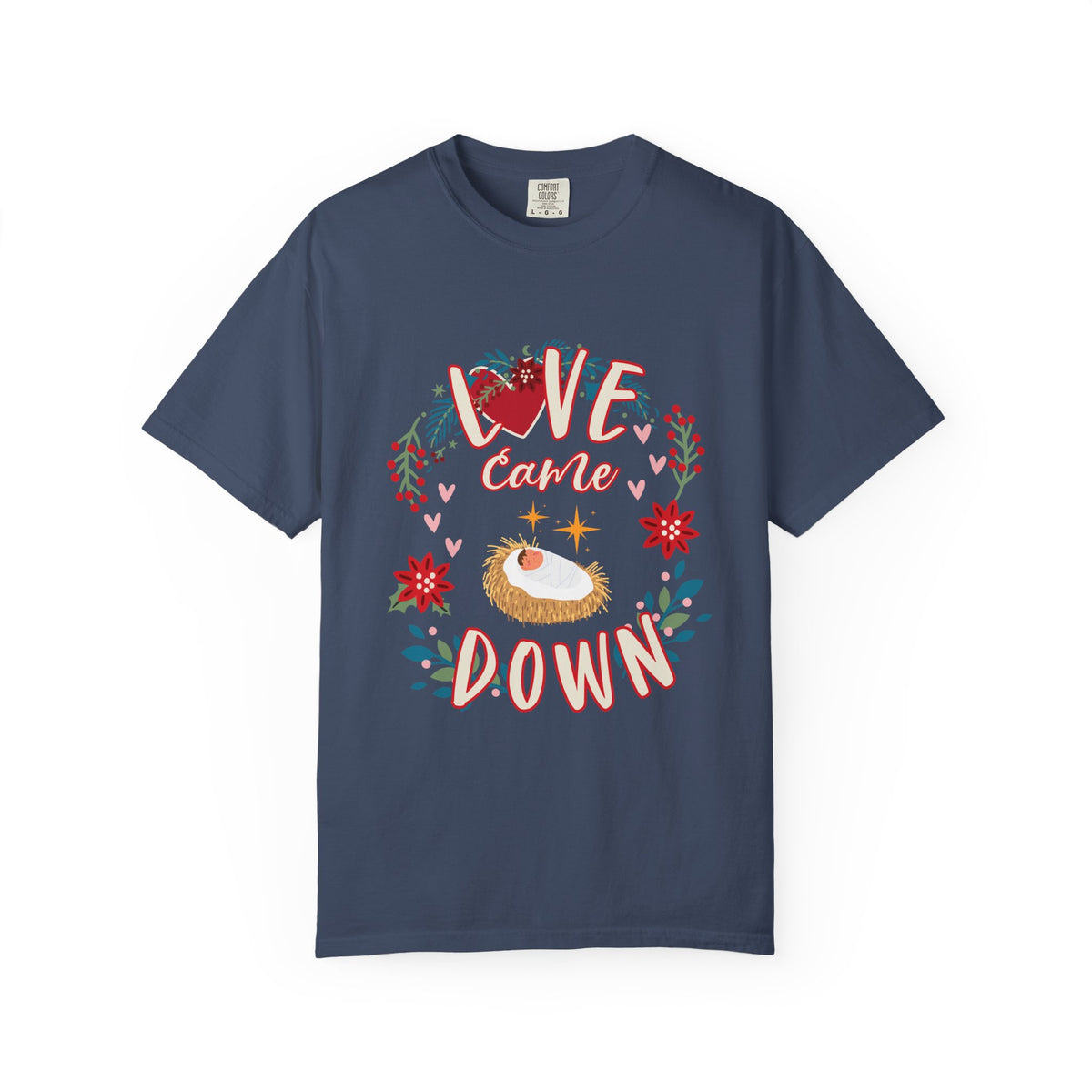 Love Came Down Christmas T-Shirt Christian Graphic Tee