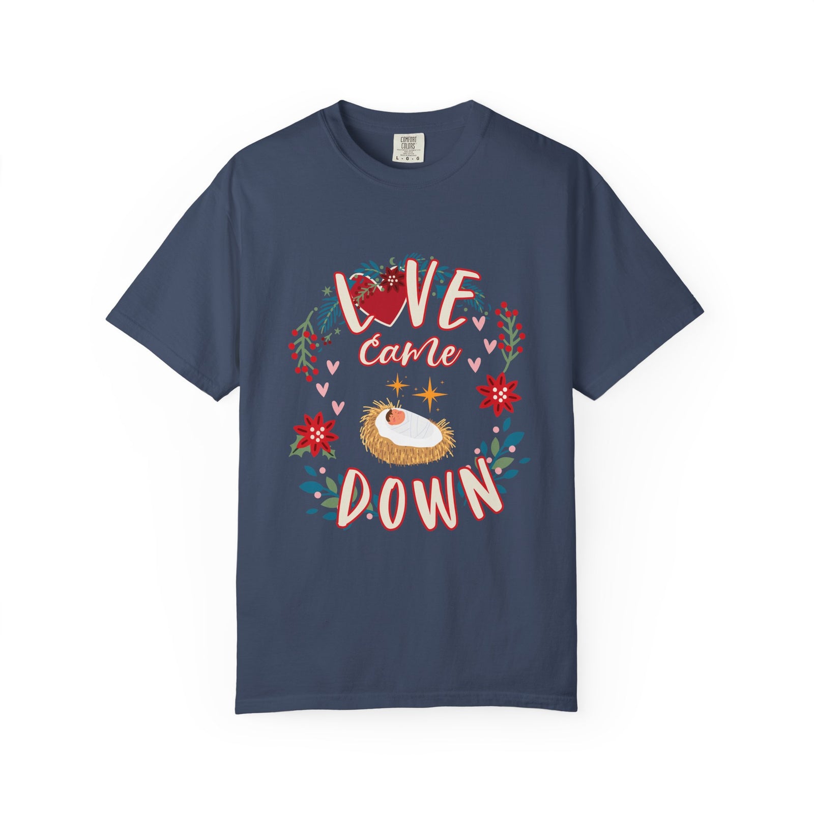 Love Came Down Christmas T-Shirt Christian Graphic Tee