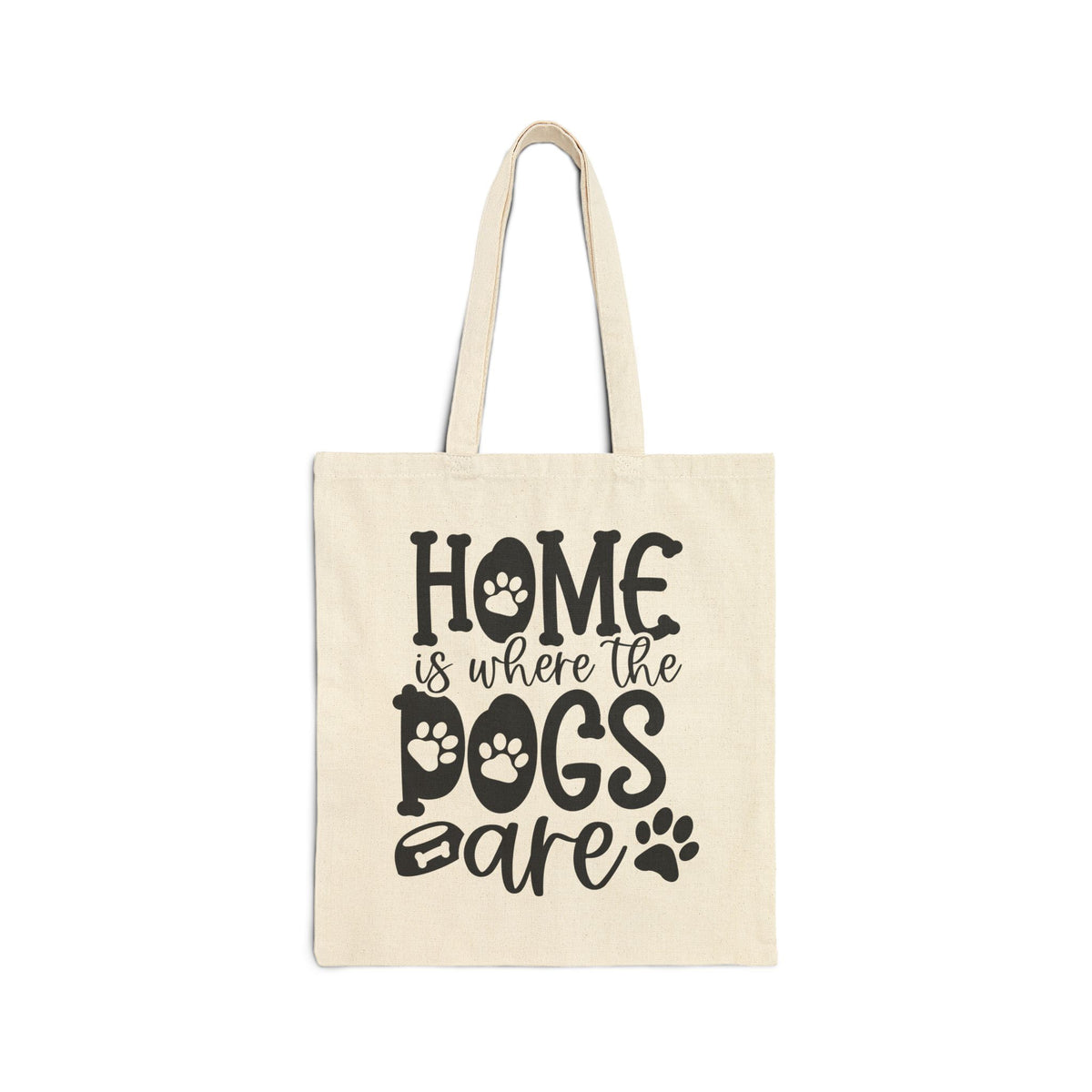 Home Is Where The Dogs Are Cotton Canvas Tote Bag Dog Lover Grocery Shopper