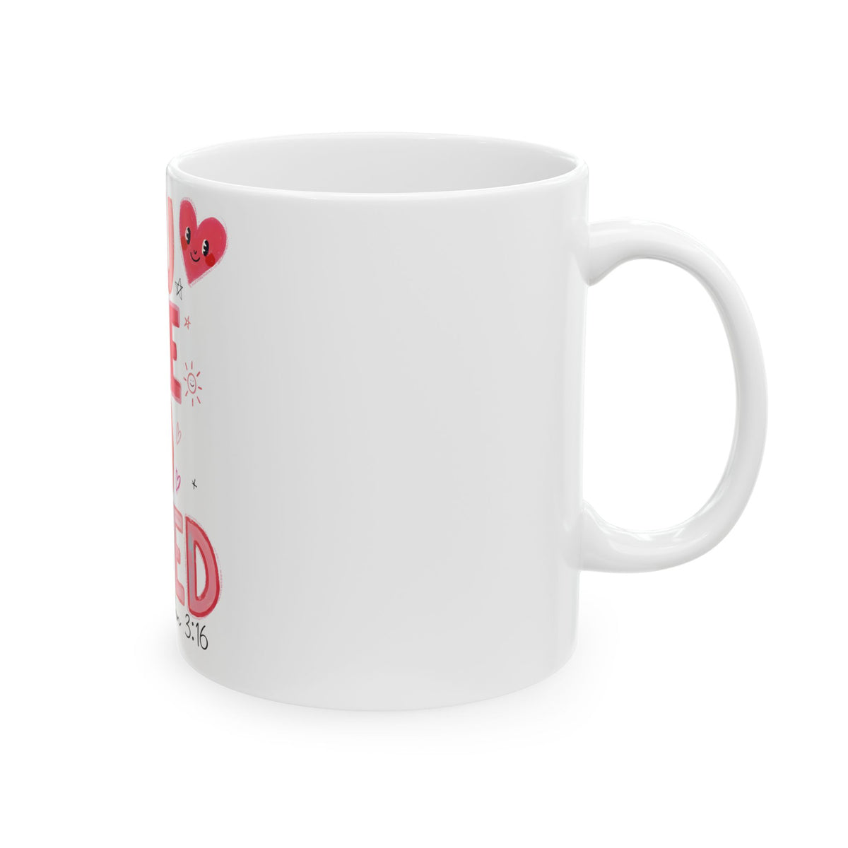 You Are So Loved John 3:16 Cute Ceramic Mug Coffee Cup (11oz & 15oz) - Sydney So Sweet