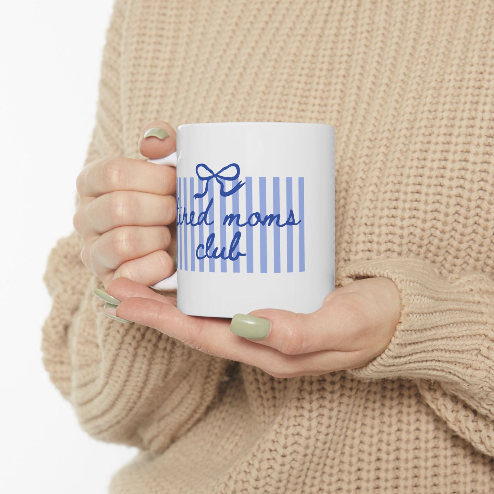 Tired Moms Club Blue Stripe Ceramic Mug Coffee Cup (11oz & 15oz)