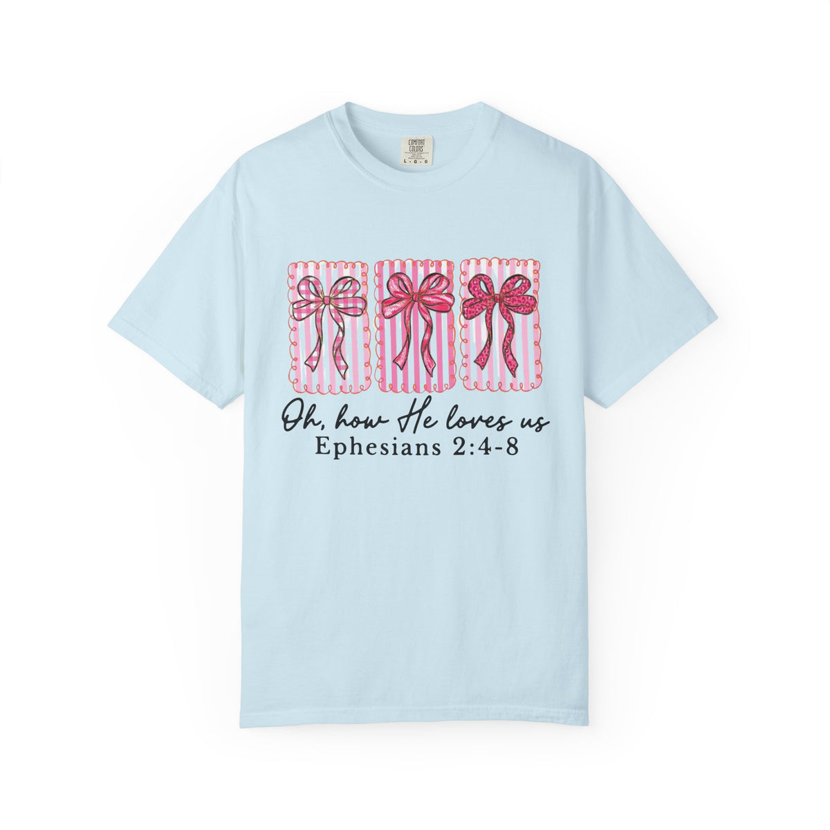 Oh How He Loves Us Ephesians 2: 4-8 Christian Valentine's Day Graphic T-Shirt Unisex Short Sleeve Tee