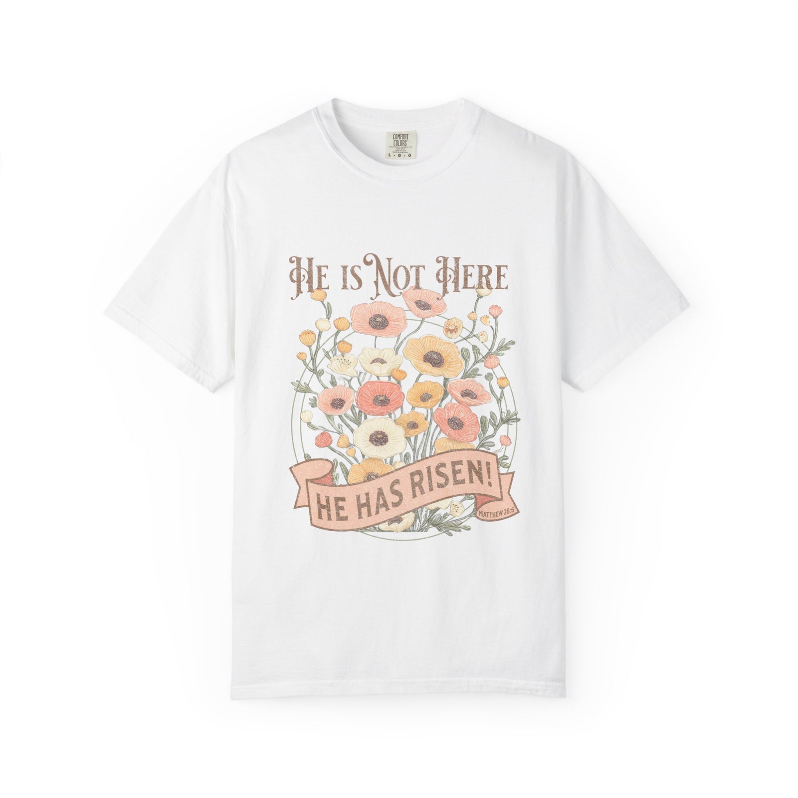 He Is Not Here He Has Risen Floral Unisex Easter T-Shirt Distressed Christian Tee