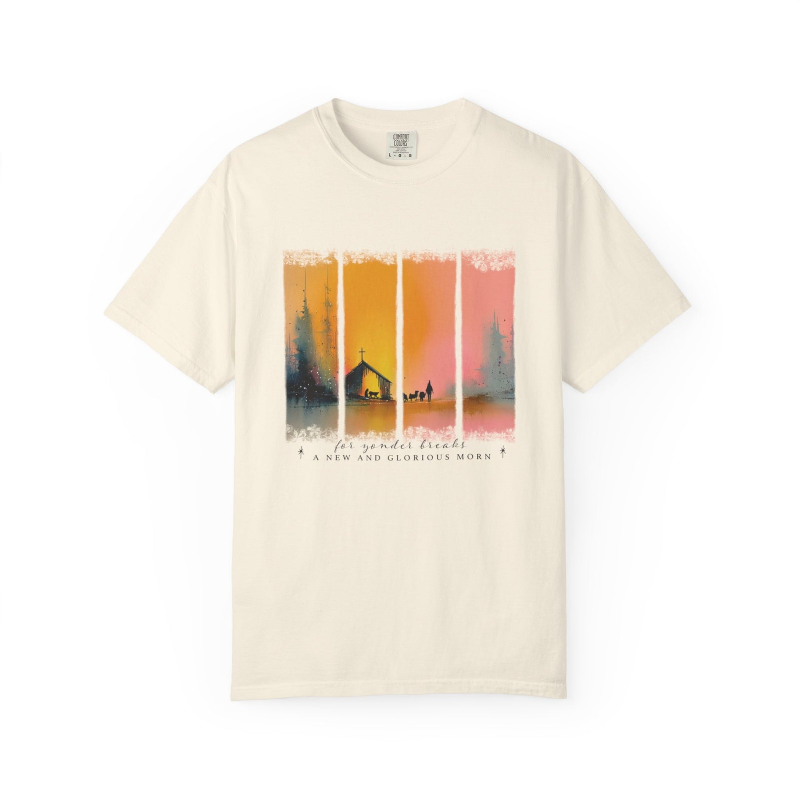 For Yonder Breaks a New & Glorious Morn Christmas T-Shirt Christian Graphic Tee