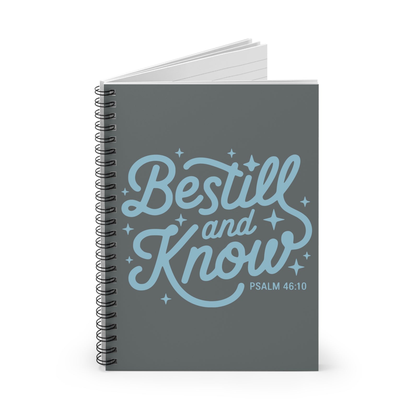 Be Still and Know Spiral Ruled Notebook Psalm 46:10 Inspirational Journal