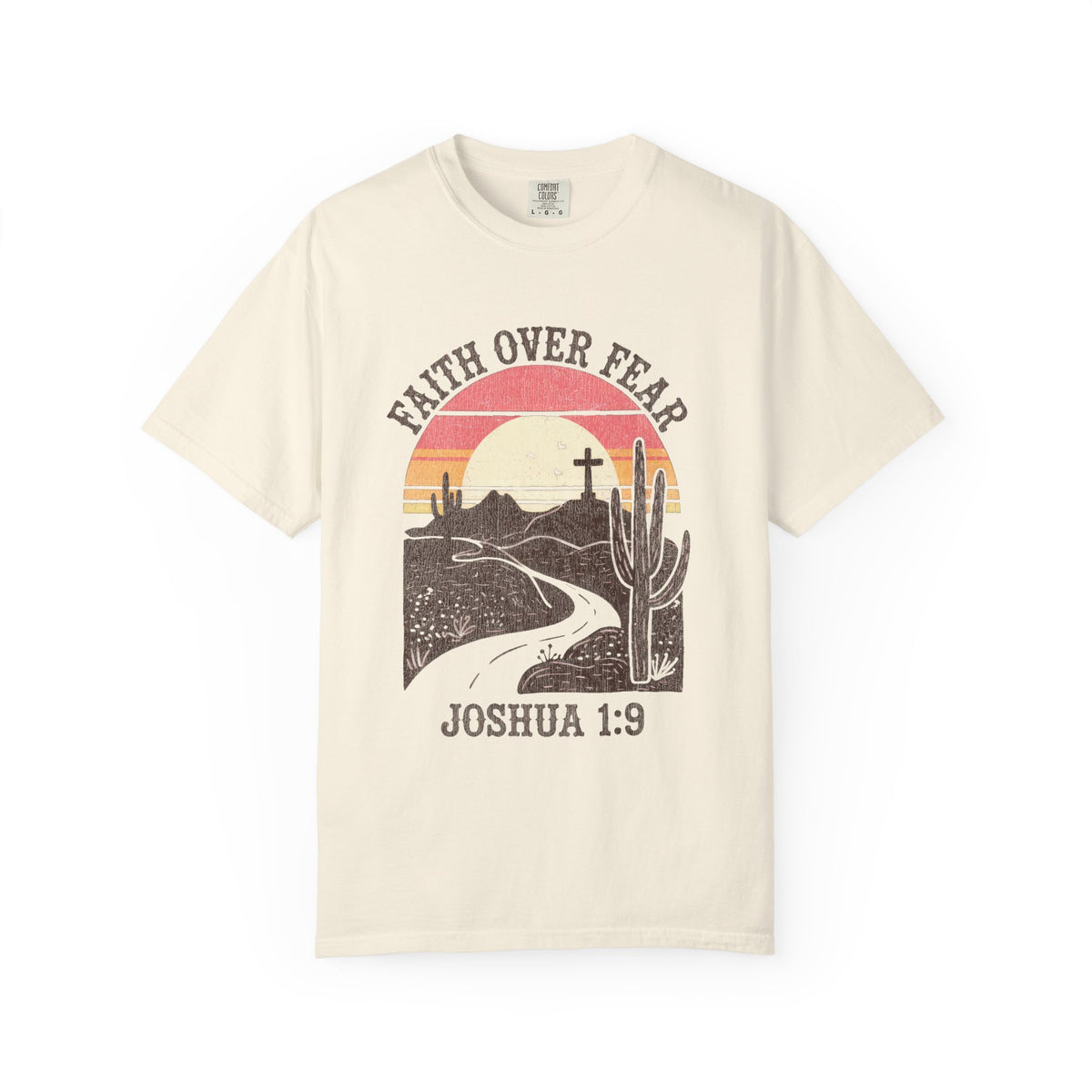 Faith Over Fear Joshua 1:9 T-Shirt Christian Desert Sunset Graphic Tee