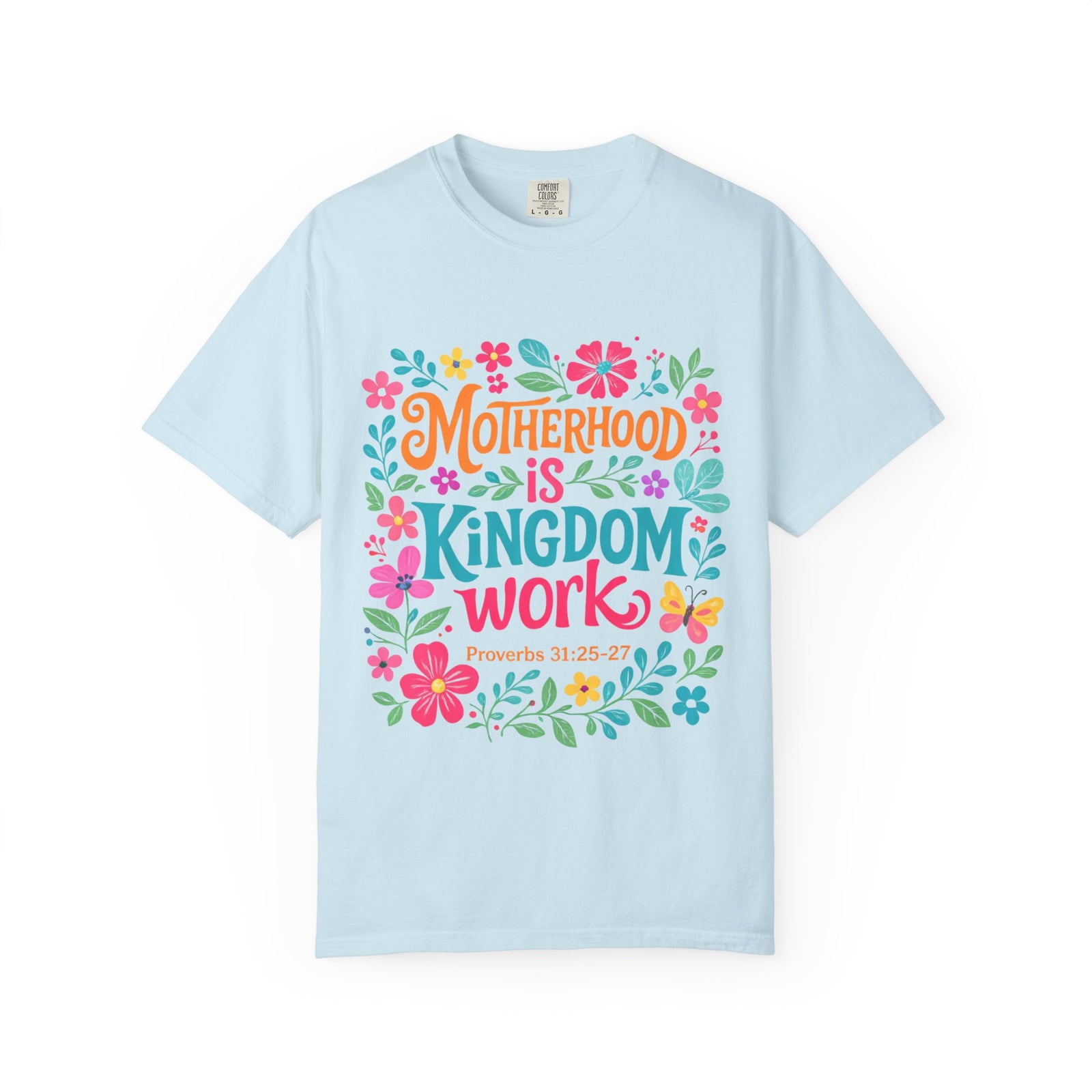 Motherhood is Kingdom Work Graphic T-Shirt Floral Proverbs Christian Mom Tee