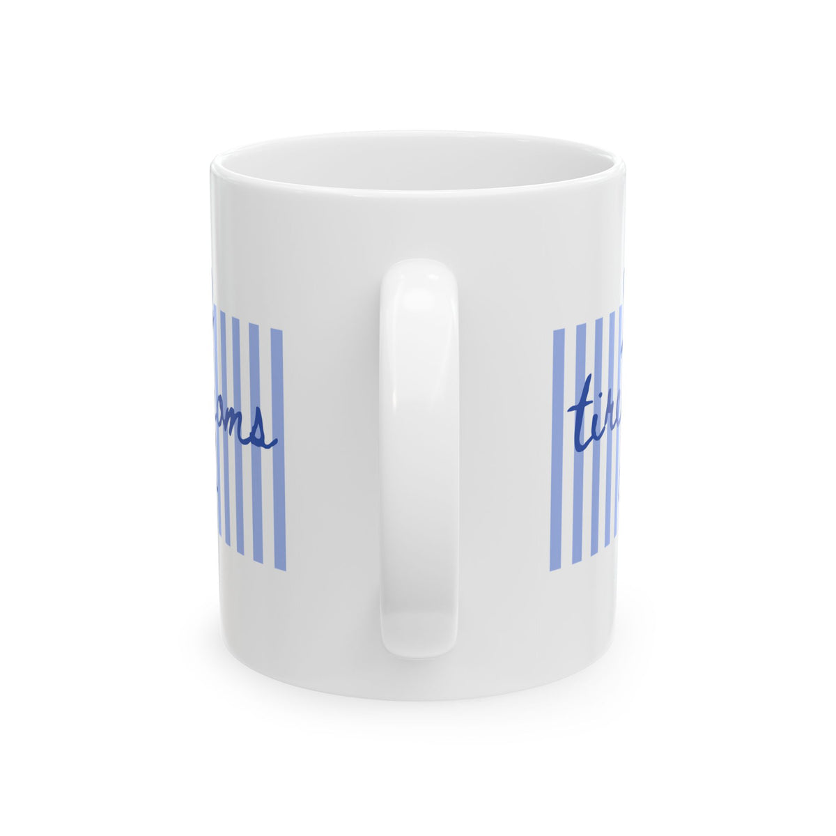 Tired Moms Club Blue Stripe Ceramic Mug Coffee Cup (11oz & 15oz)