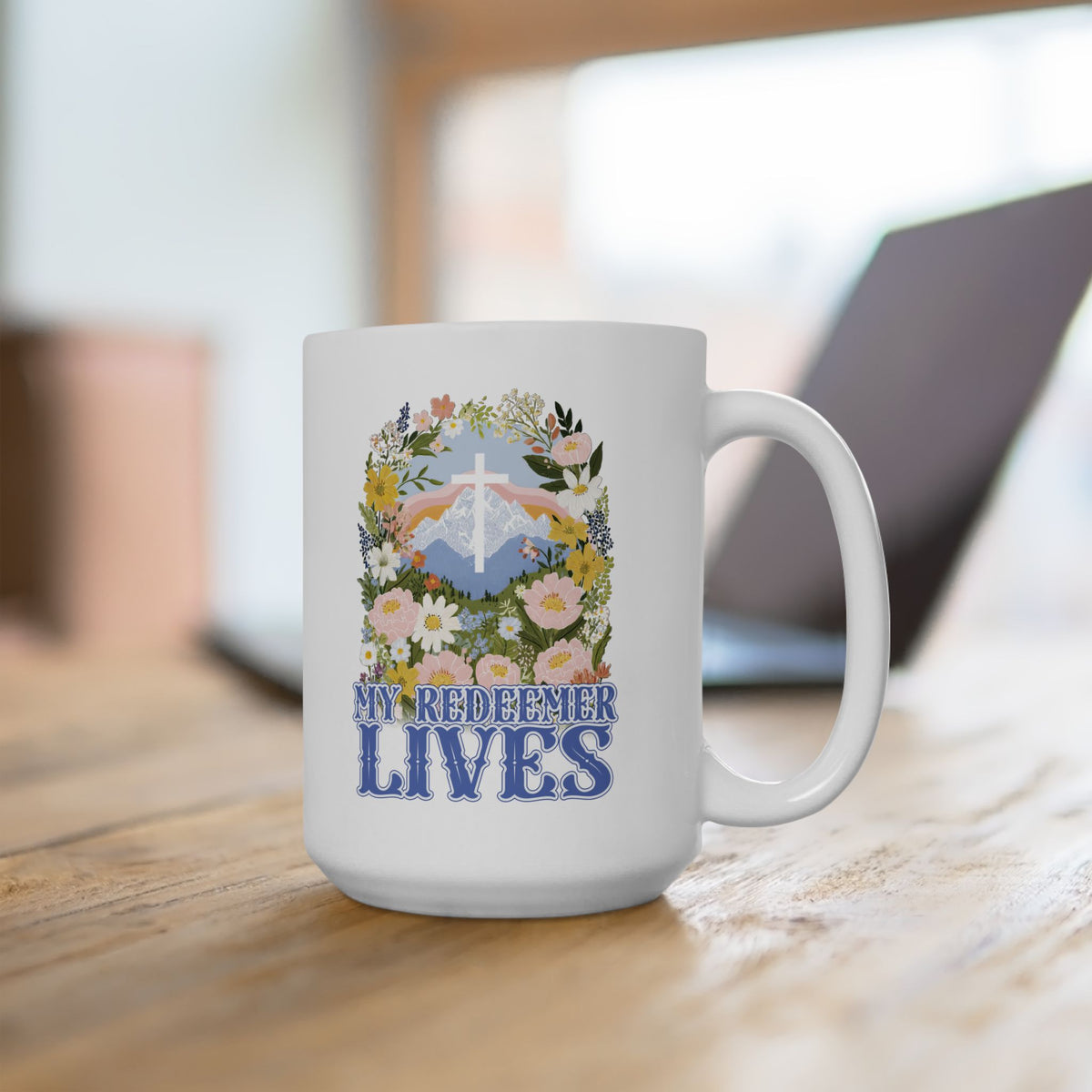 My Redeemer Lives Easter Christian Ceramic Mug Coffee Cup (11oz & 15oz)