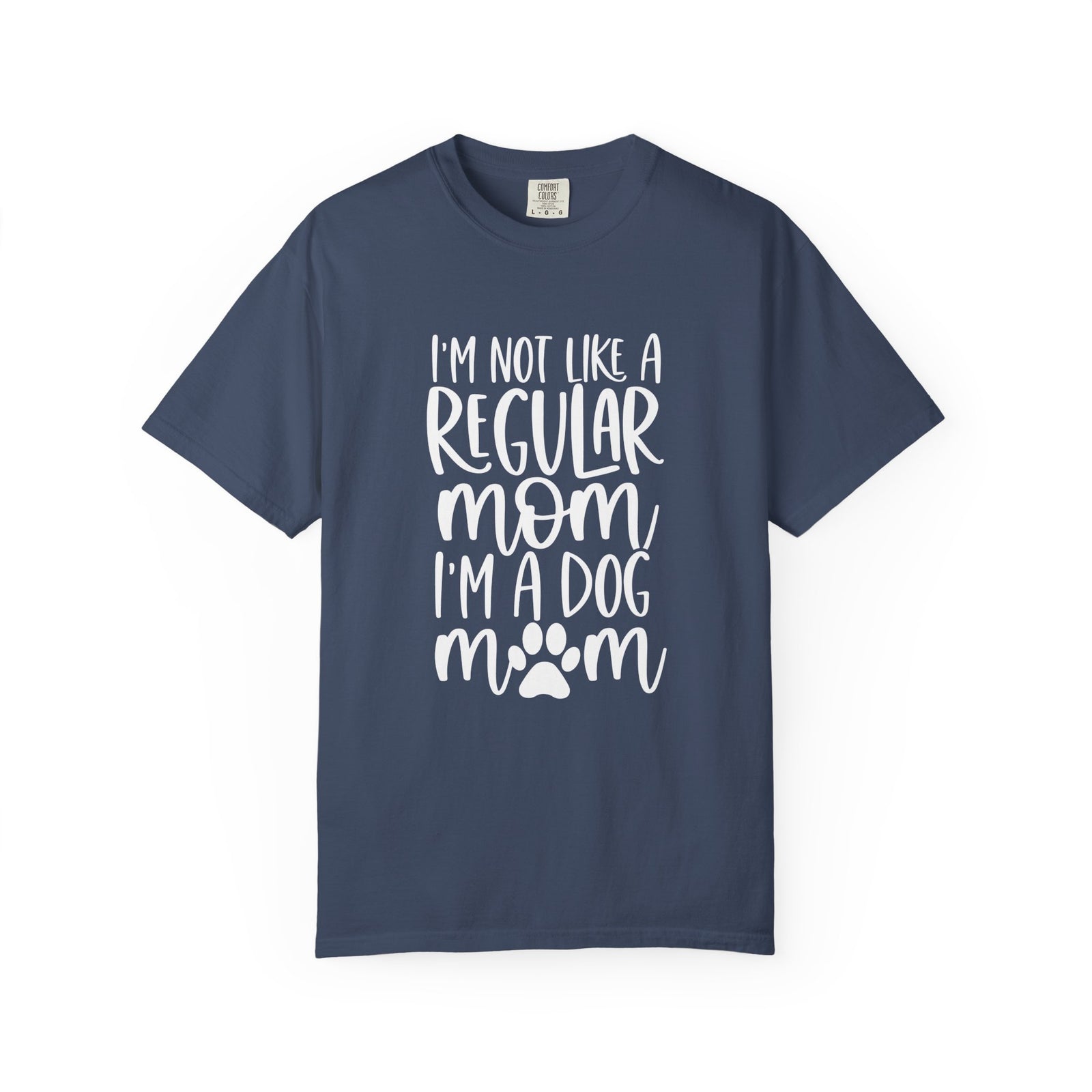Not a Regular Mom I'm a Dog Mom T-Shirt Cute Graphic Tee