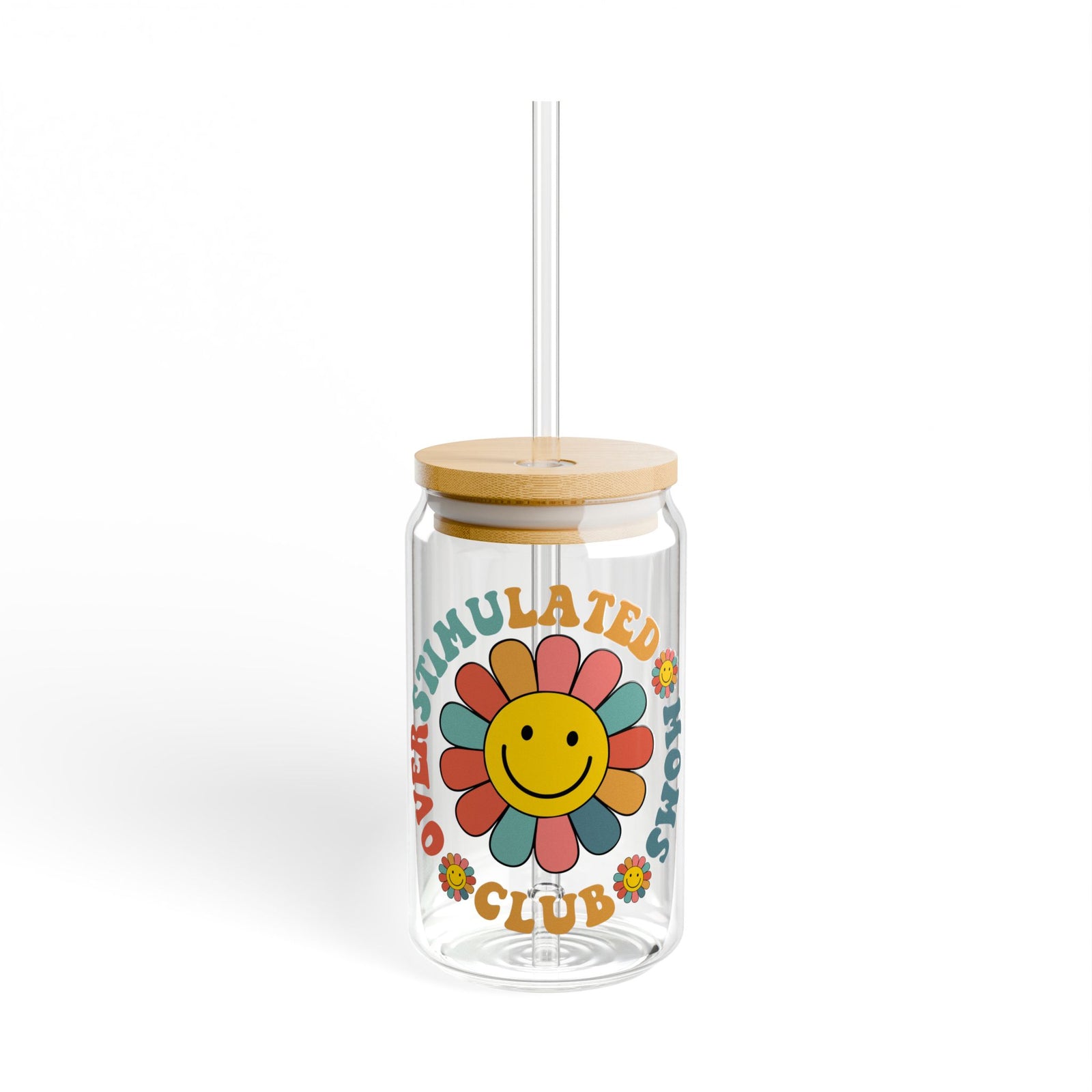 Smiley Flower Overstimulated Moms Club Sipper Glass 16oz Reusable Drink Jar with Lid & Straw