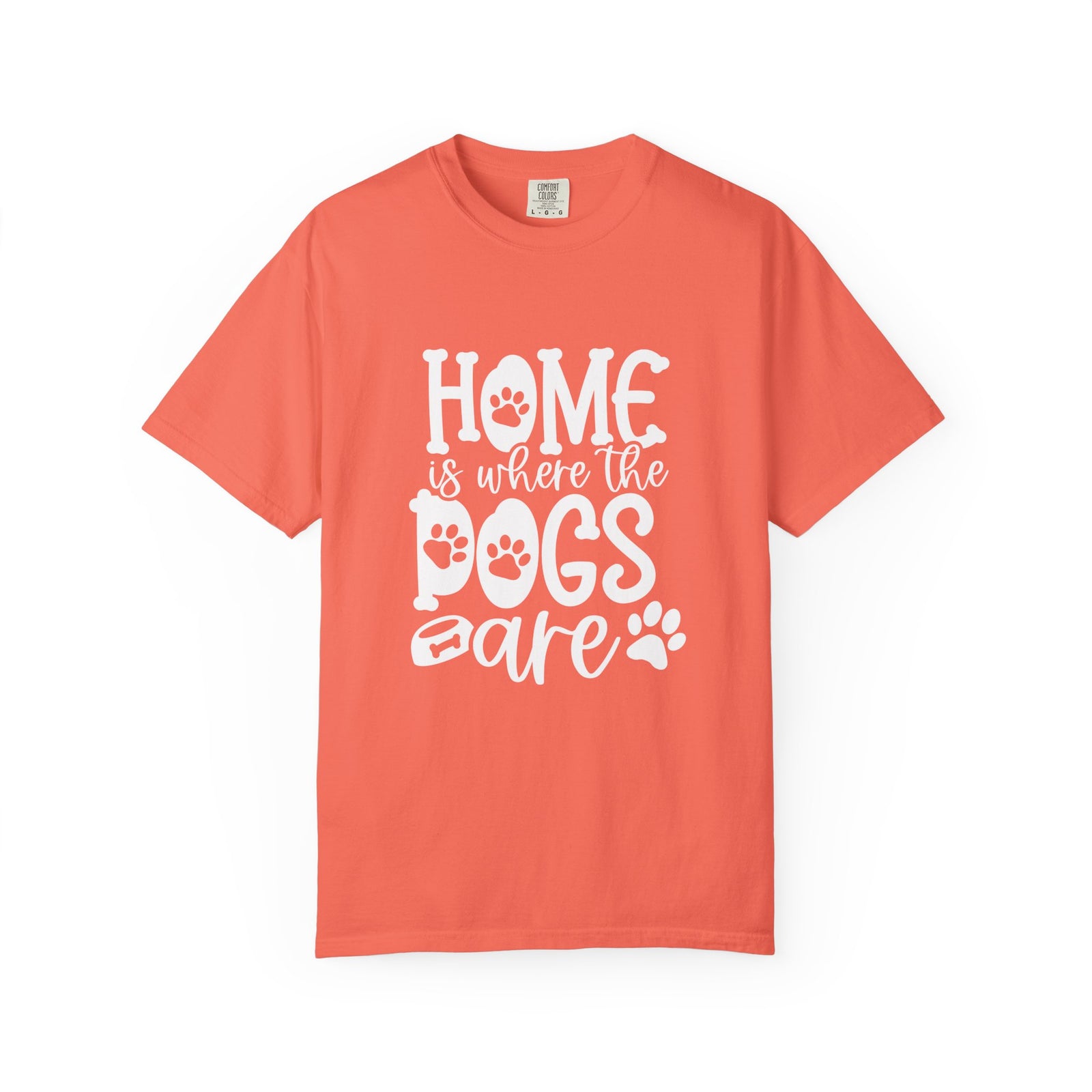 Home is Where the Dogs Are T-Shirt Cute Dog Mom Graphic Tee