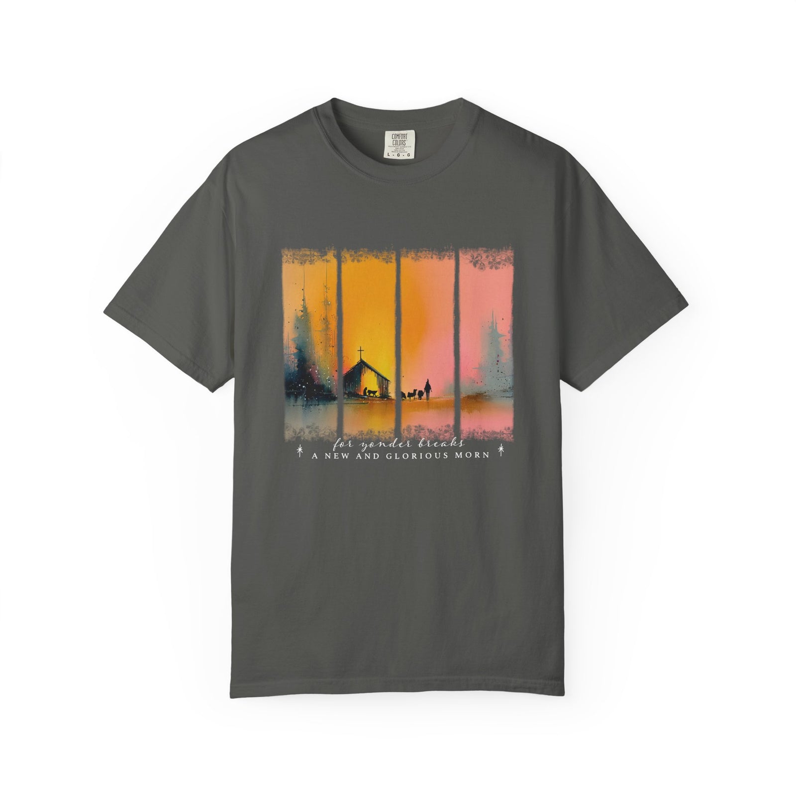 For Yonder Breaks a New & Glorious Morn Christmas T-Shirt Christian Graphic Tee
