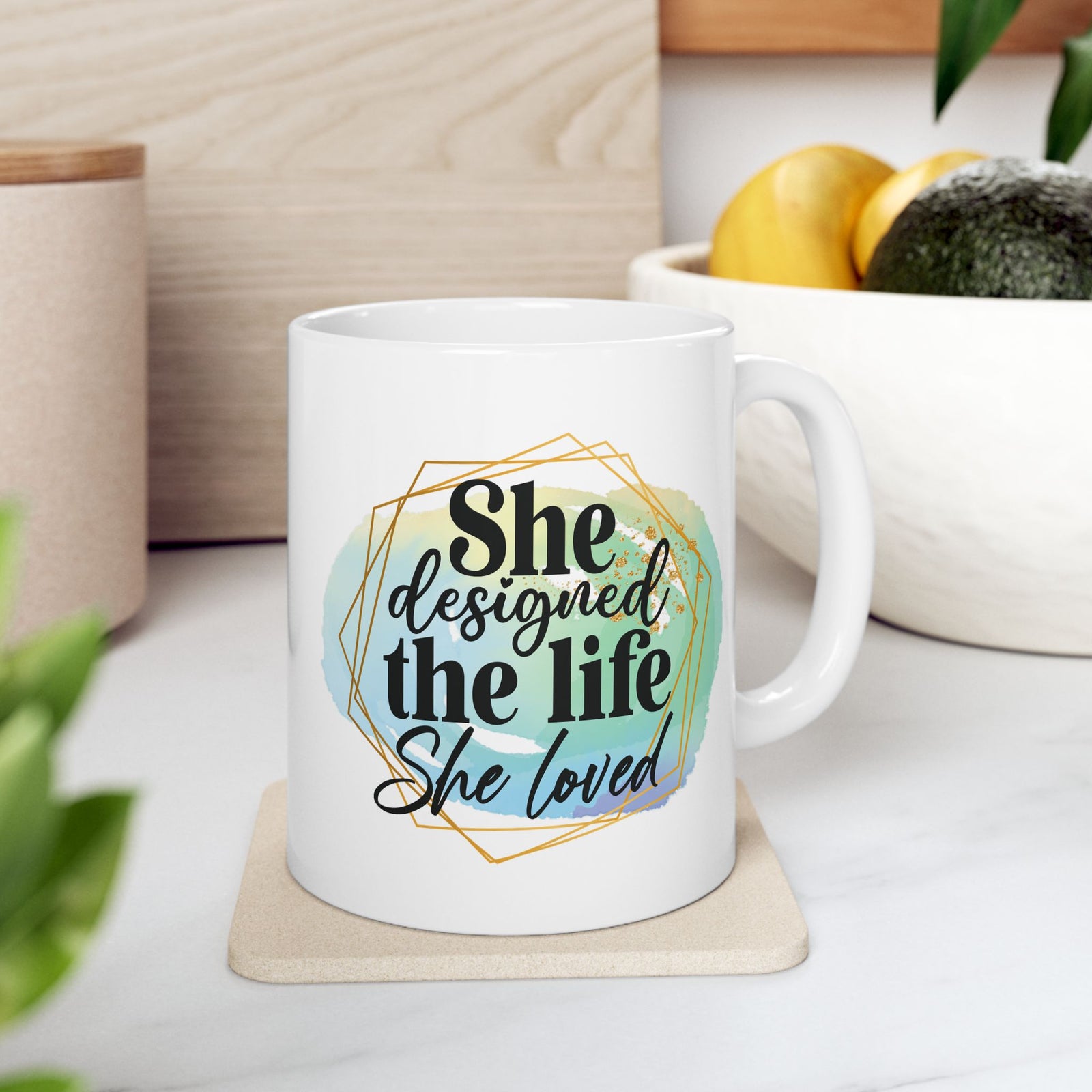 She Designed the Life She Loved Inspirational Mug Coffee Cup (11oz & 15oz) - Sydney So Sweet