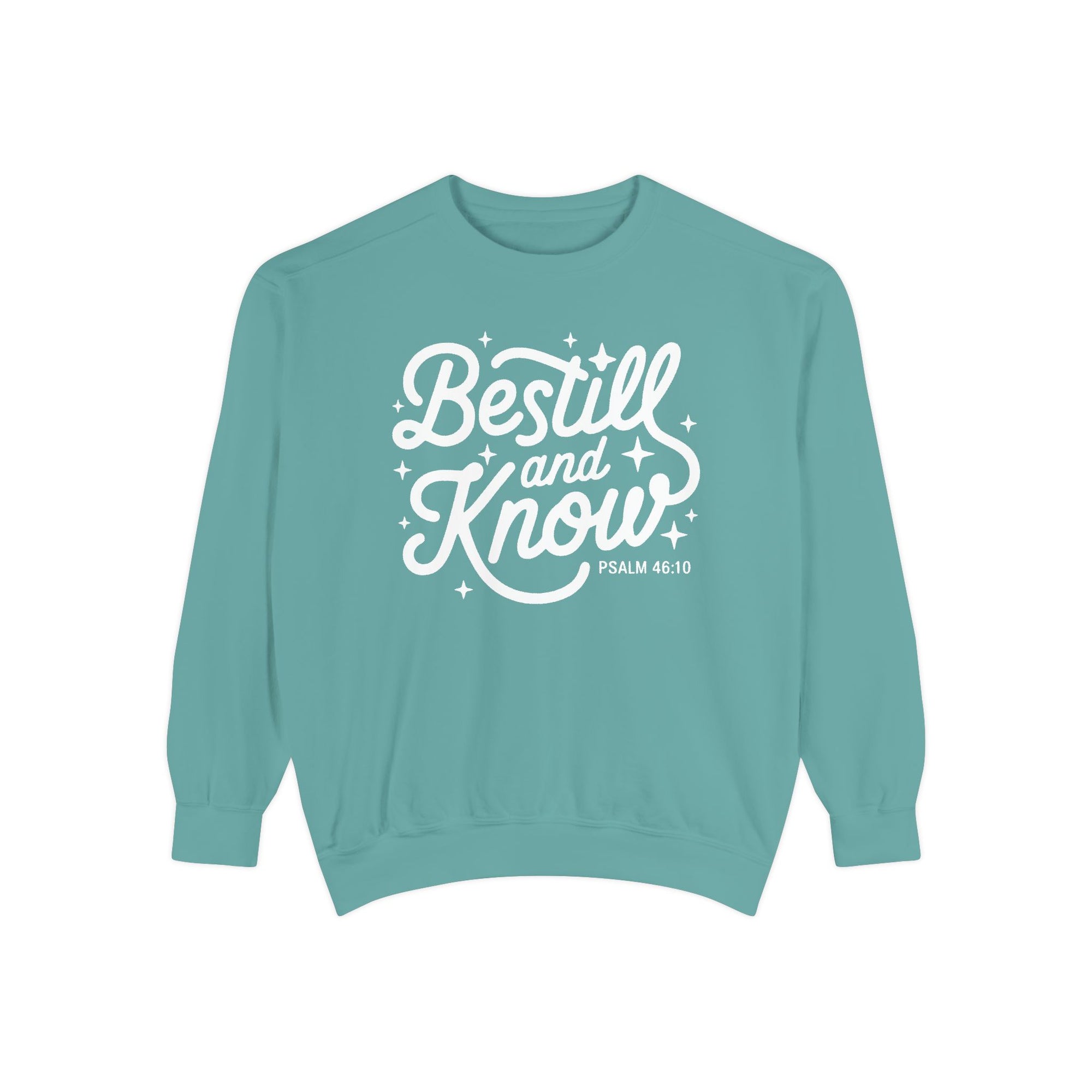 Be Still and Know Psalm 46:10 Christian Cozy Comfort Colors Pullover Sweatshirt