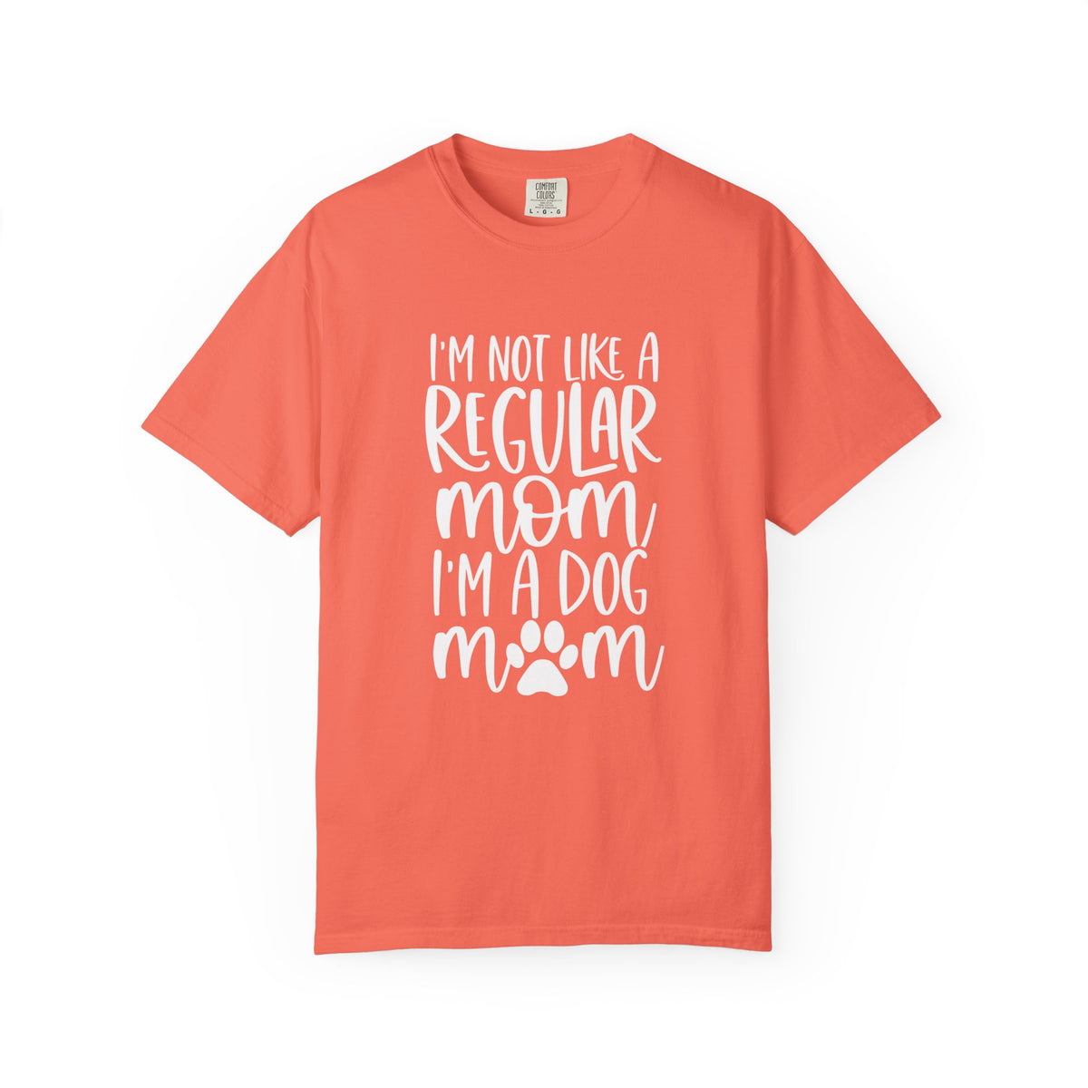 Not a Regular Mom I'm a Dog Mom T-Shirt Cute Graphic Tee