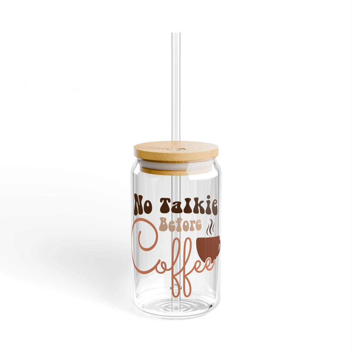 No Talkie Before Coffee Sipper Glass 16oz Reusable Drink Jar with Lid & Straw