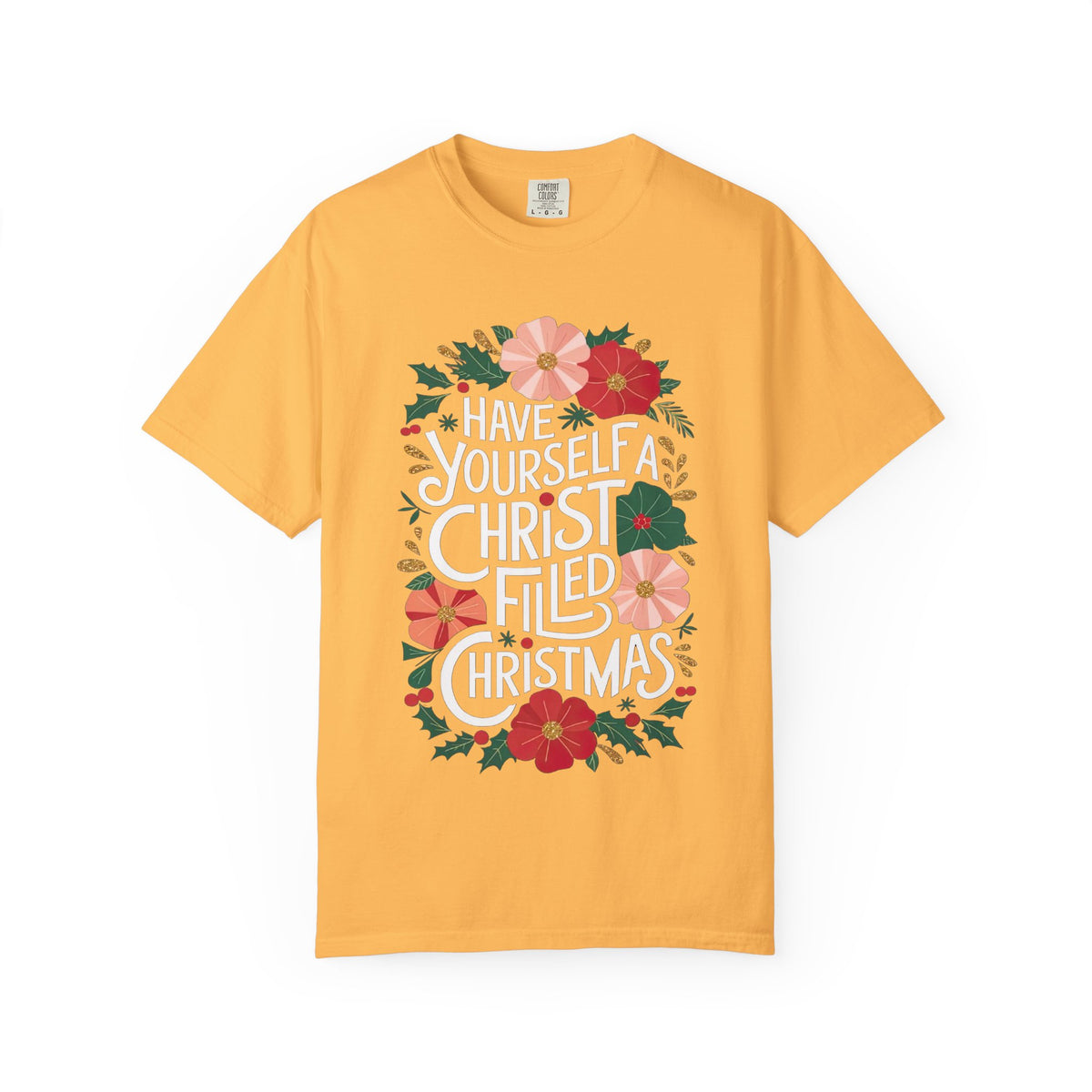 Have Yourself a Christ Filled Christmas T-Shirt Christian Graphic Tee