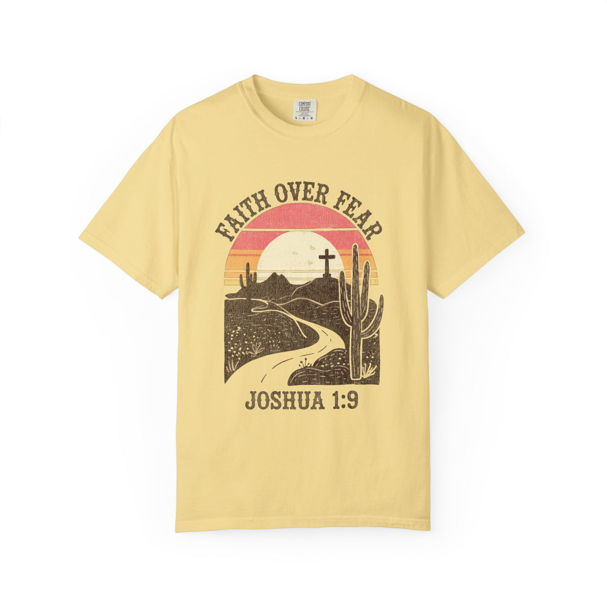 Faith Over Fear Joshua 1:9 T-Shirt Christian Desert Sunset Graphic Tee
