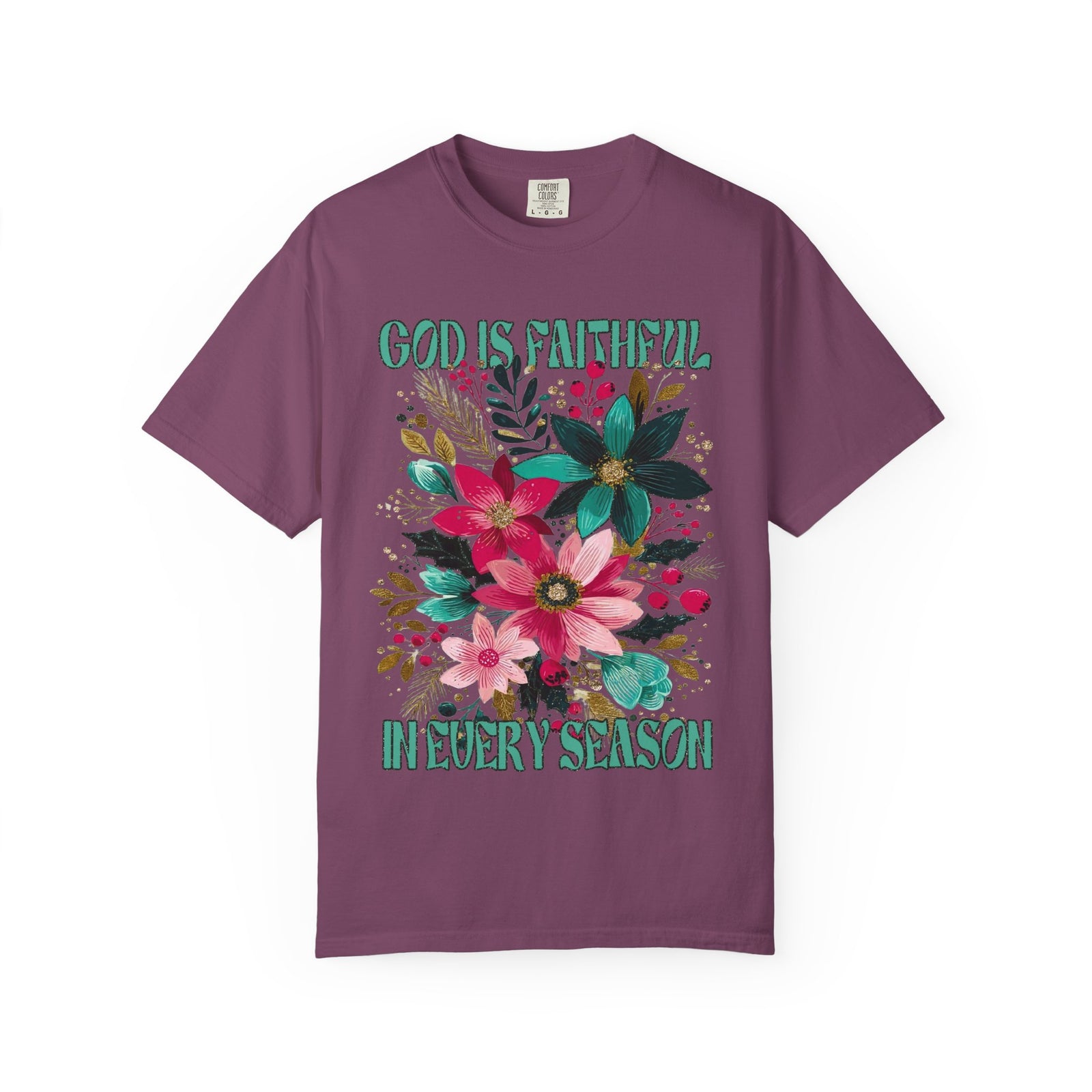 God is Faithful in Every Season Christmas Florals T-Shirt Christian Graphic Tee