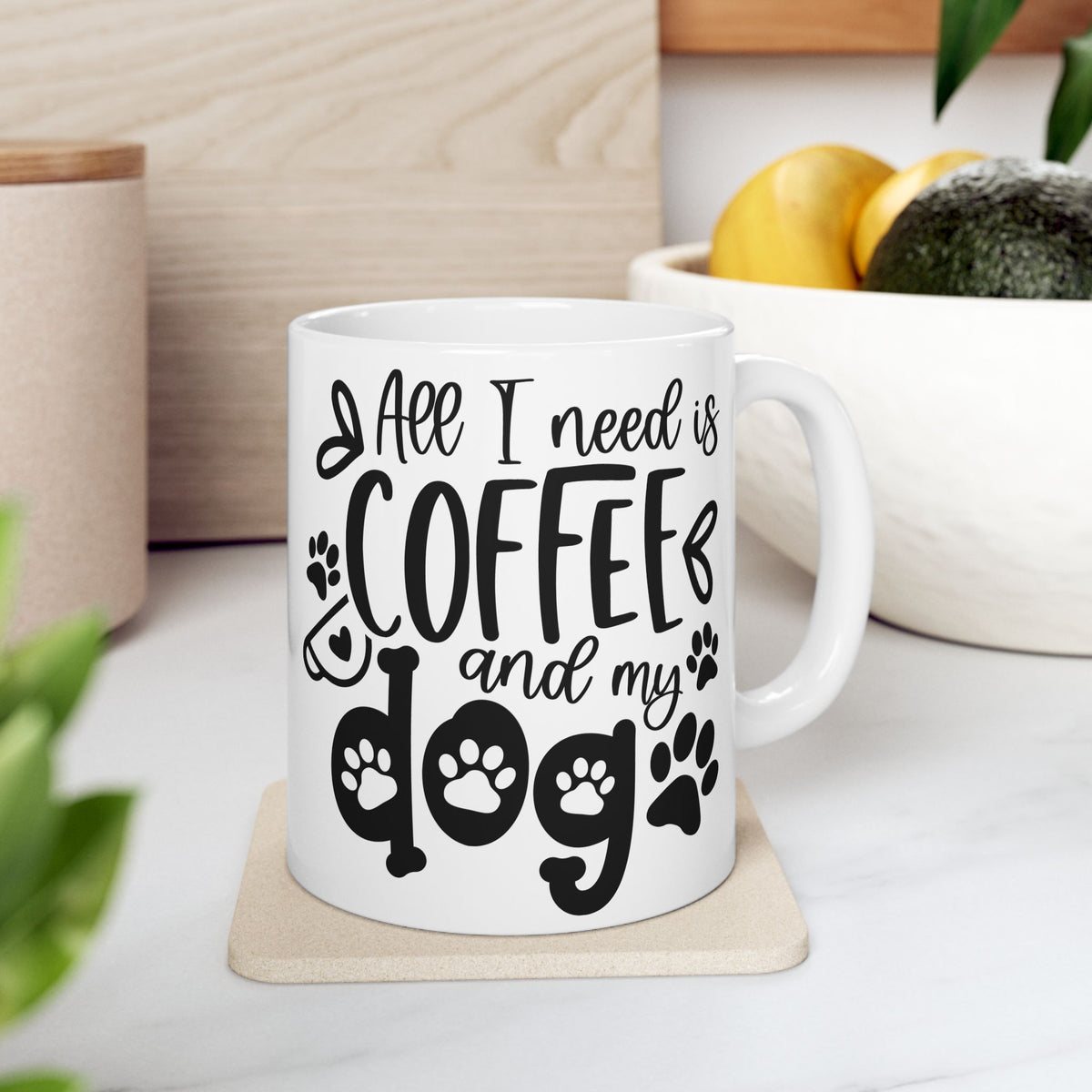 All I Need is Coffee & My Dog Cute Ceramic Mug Coffee Cup (11oz & 15oz)