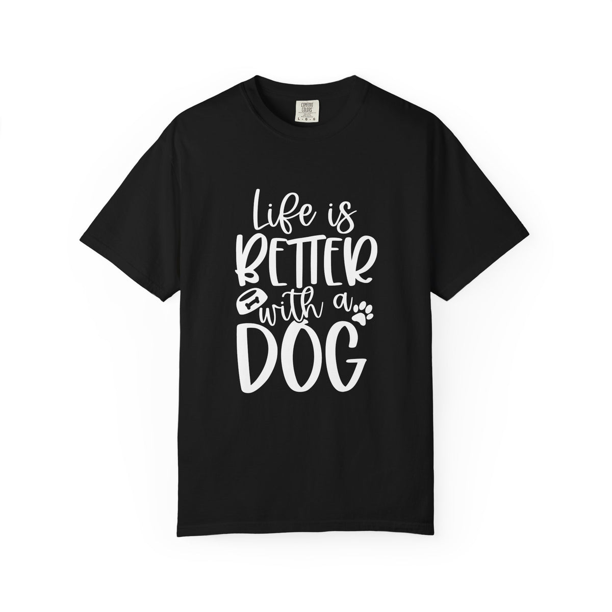 Life is Better with a Dog T-Shirt Cute Dog Mom Graphic Tee