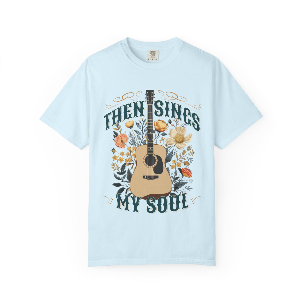 Then Sings My Soul T-Shirt Acoustic Guitar Music Floral Tee