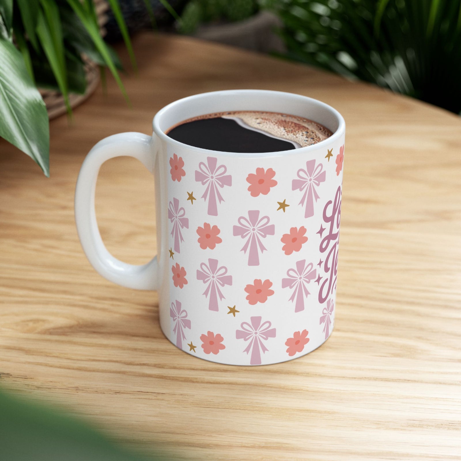 Love Like Jesus Floral Cute Ceramic Mug Coffee Cup (11oz & 15oz)