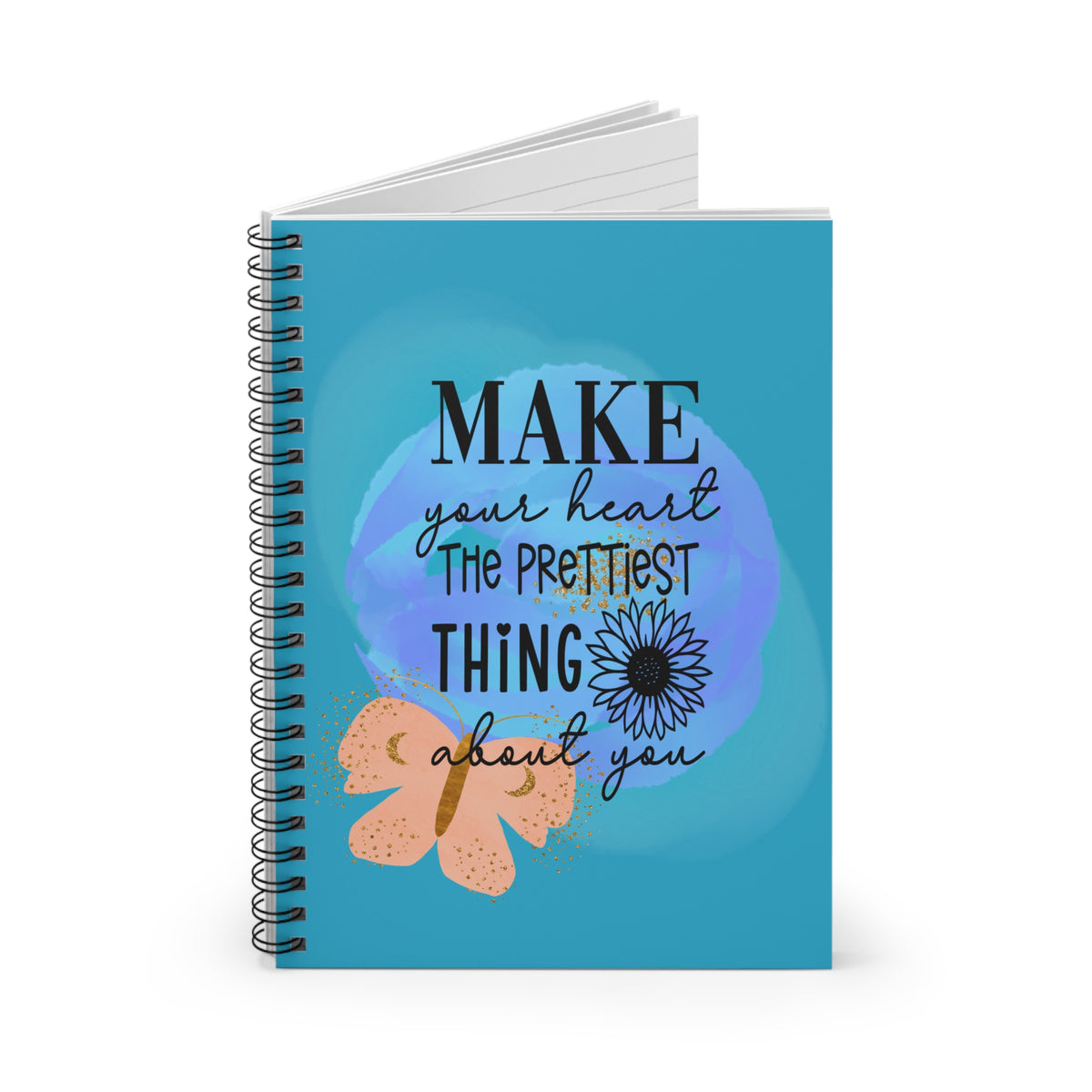 Make Your Heart the Prettiest Thing Spiral Notebook Inspirational Ruled Journal
