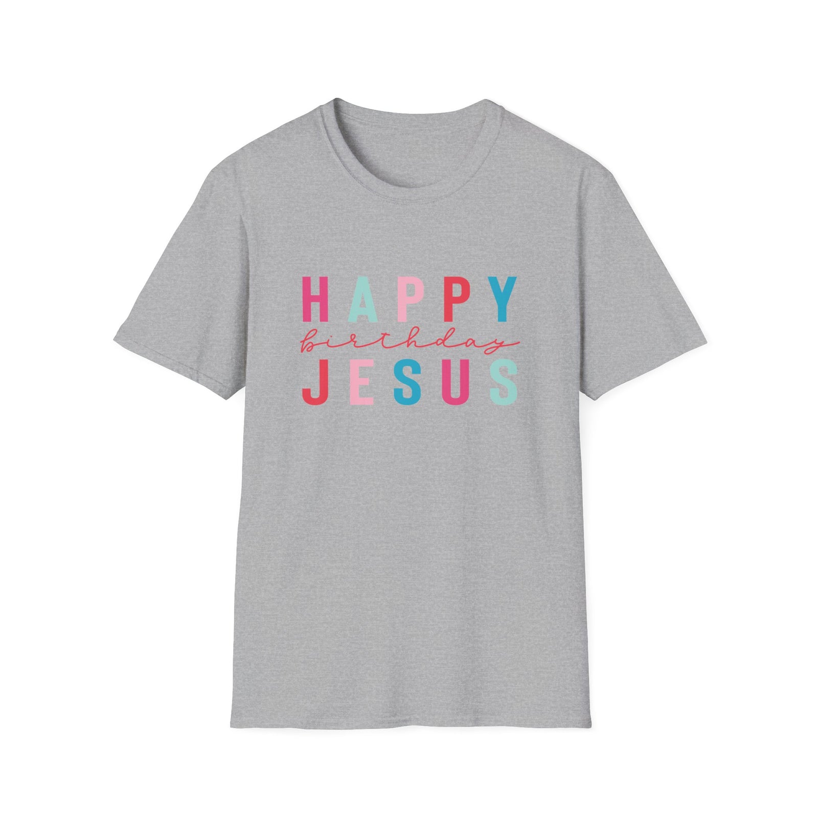 Happy Birthday Jesus Tee Christmas Season Colorful Christian T-Shirt