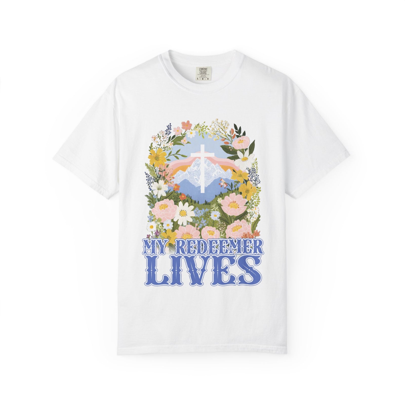 My Redeemer Lives Unisex Easter T-Shirt Floral Cross Christian Tee