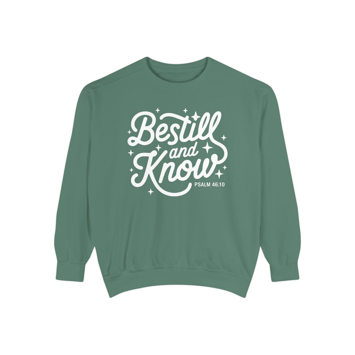Be Still and Know Psalm 46:10 Christian Cozy Comfort Colors Pullover Sweatshirt