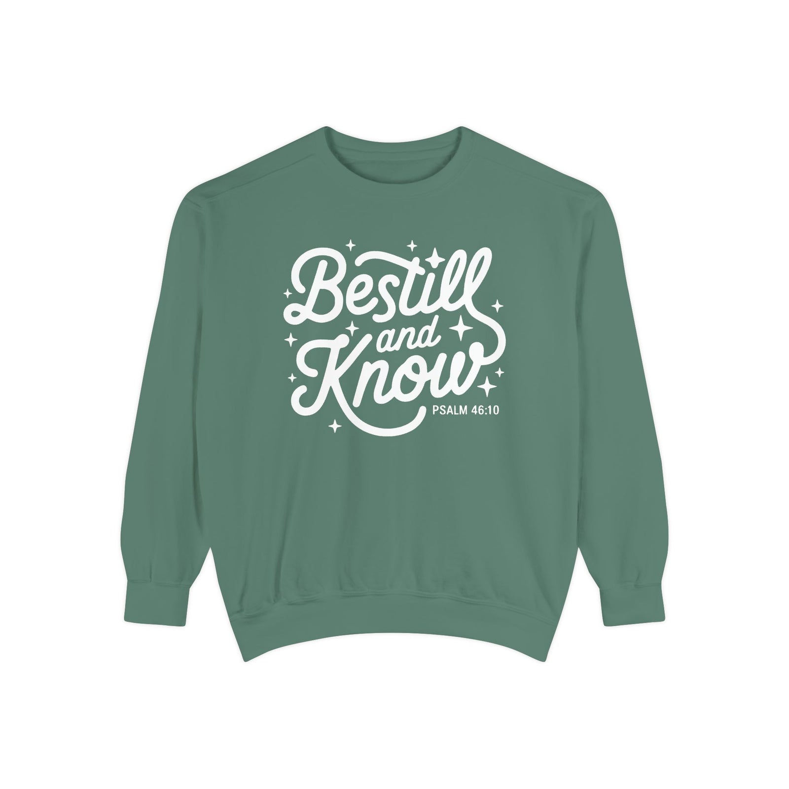 Be Still and Know Psalm 46:10 Christian Cozy Comfort Colors Pullover Sweatshirt