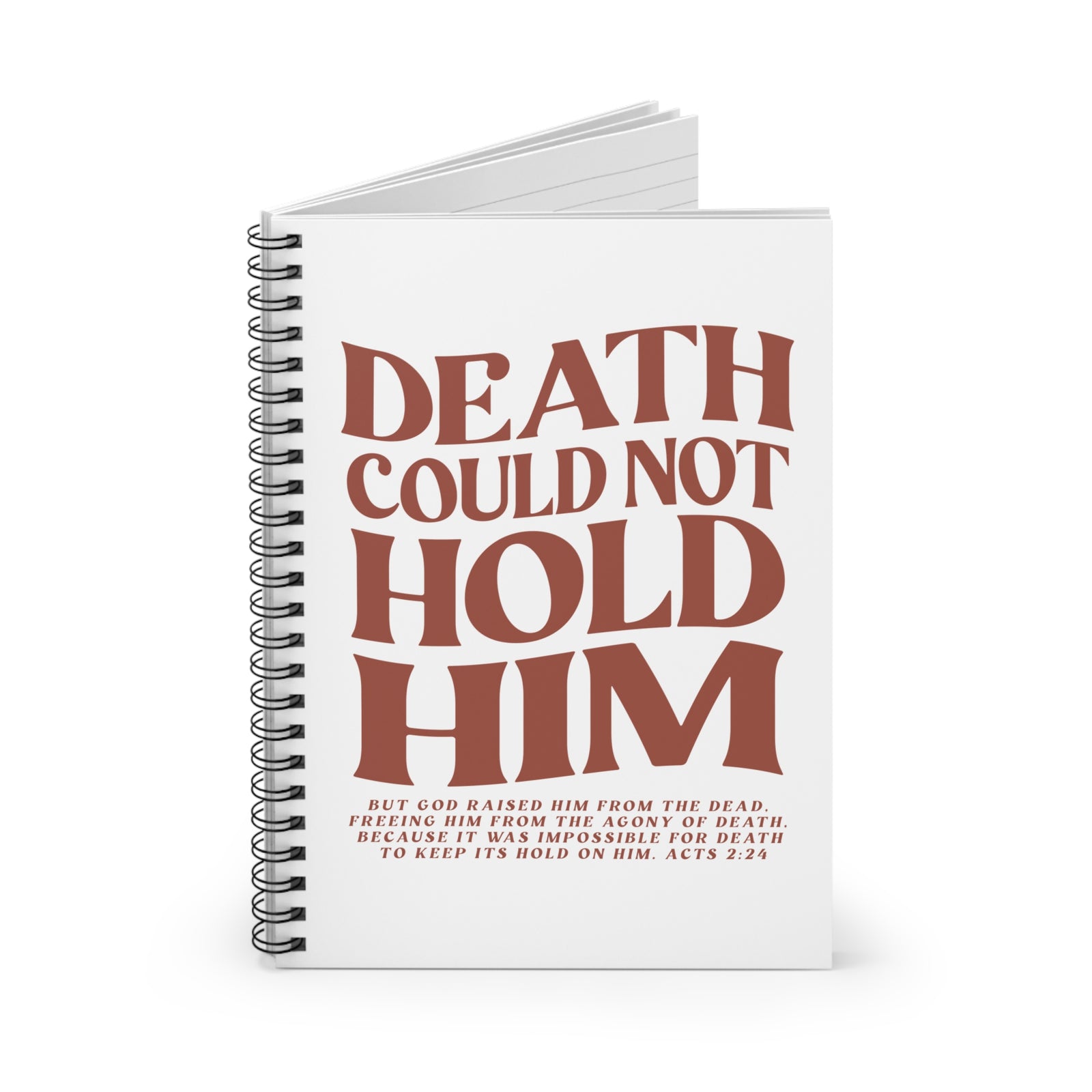 Death Could Not Hold Him Christian Prayer Rule Spiral Notebook Journal