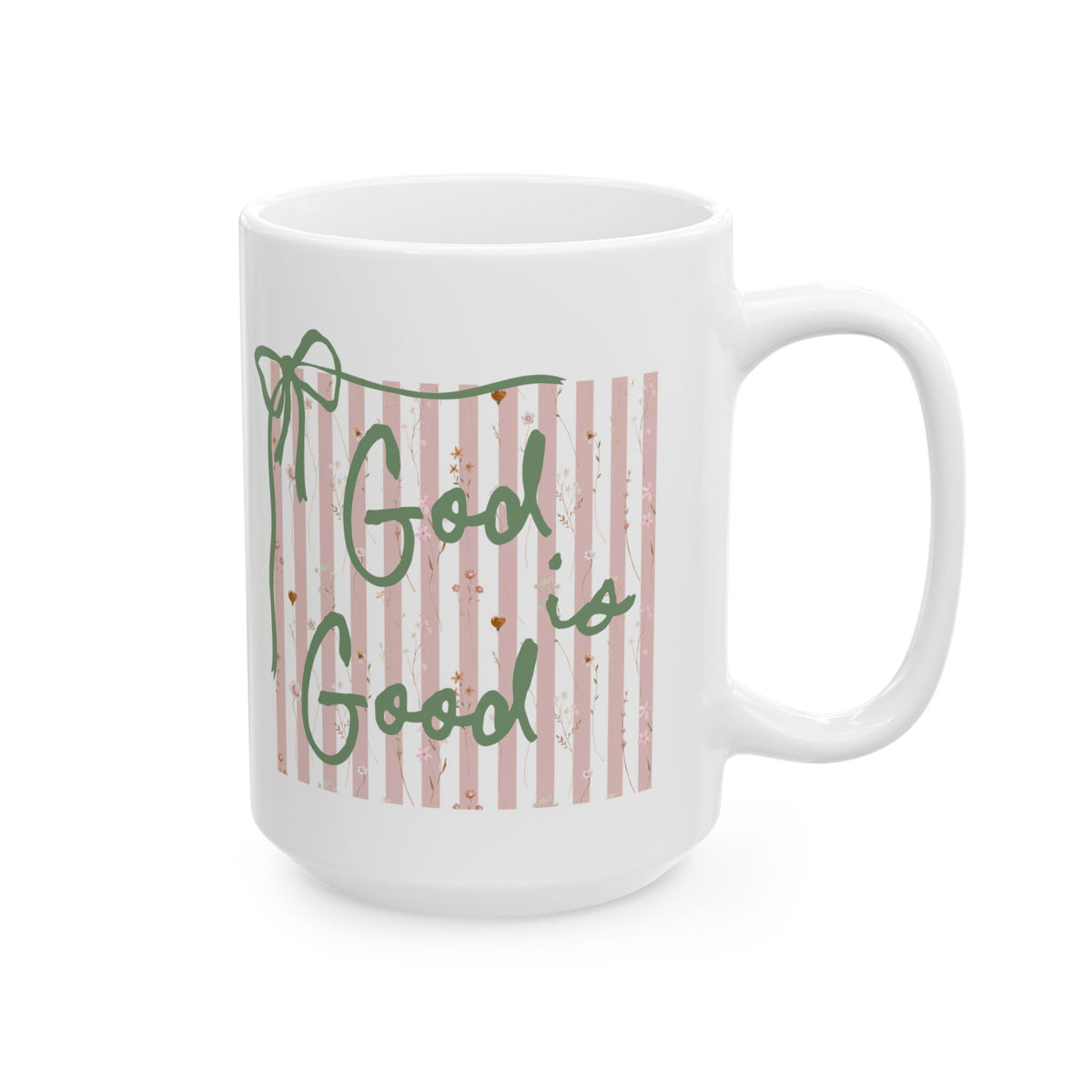 God is Good Pink Stripe Inspirational Ceramic Mug Coffee Cup (11oz & 15oz)