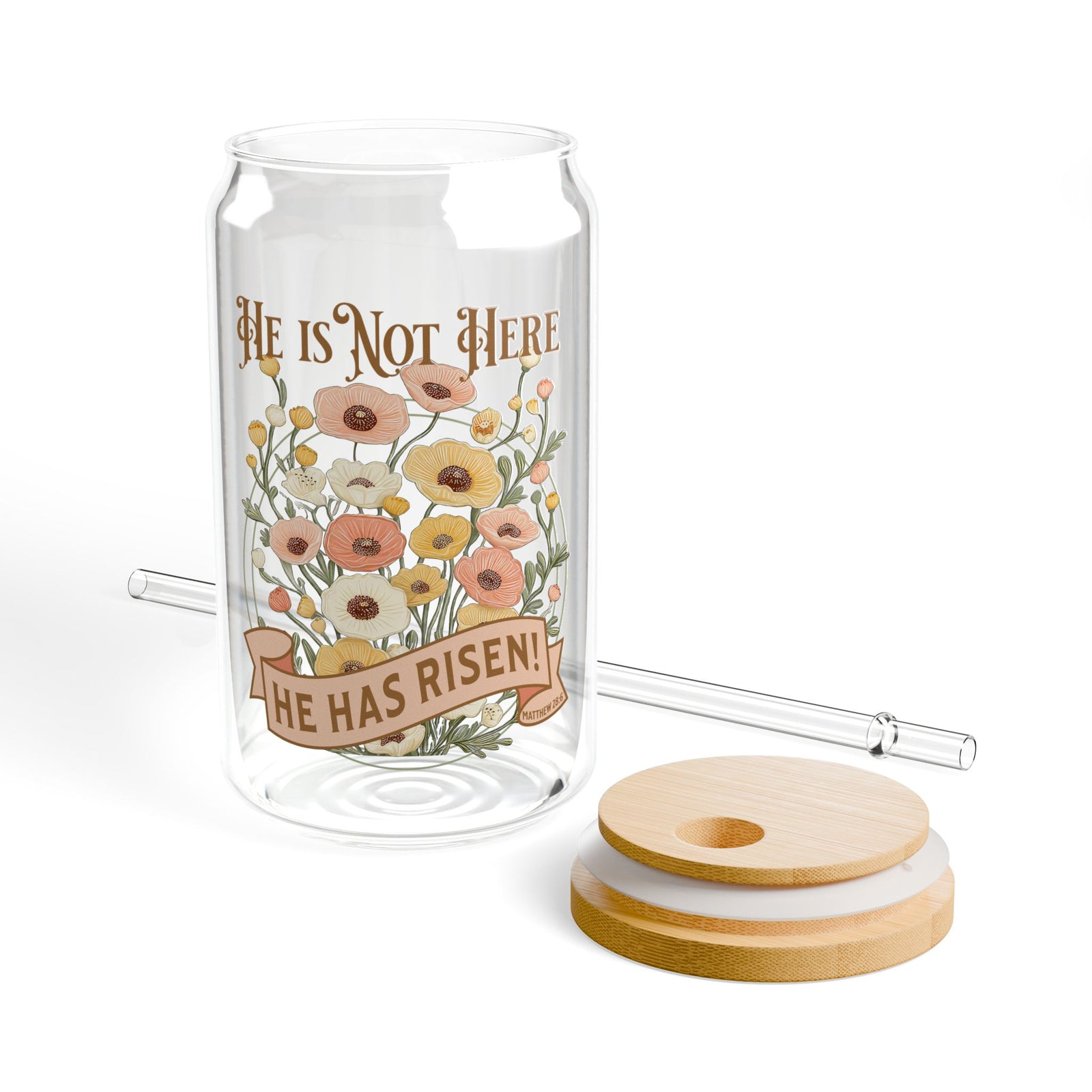 He is Not Here He is Risen Christian Sipper Glass 16oz Reusable Drink Jar with Lid & Straw