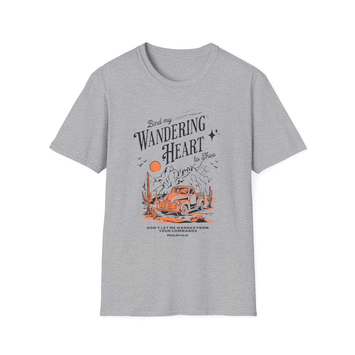 Bind My  Wandering Heart To Thee Graphic T-Shirt Vintage Road Trip Christian Tee