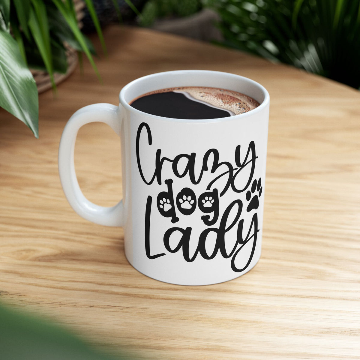 Crazy Dog Lady Paw Print Cute Ceramic Mug Coffee Cup (11oz & 15oz)