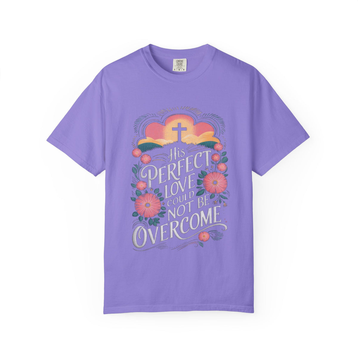 His Perfect Love Could Not Be Overcome Christian T-Shirt Floral Cross Unisex Distressed Tee