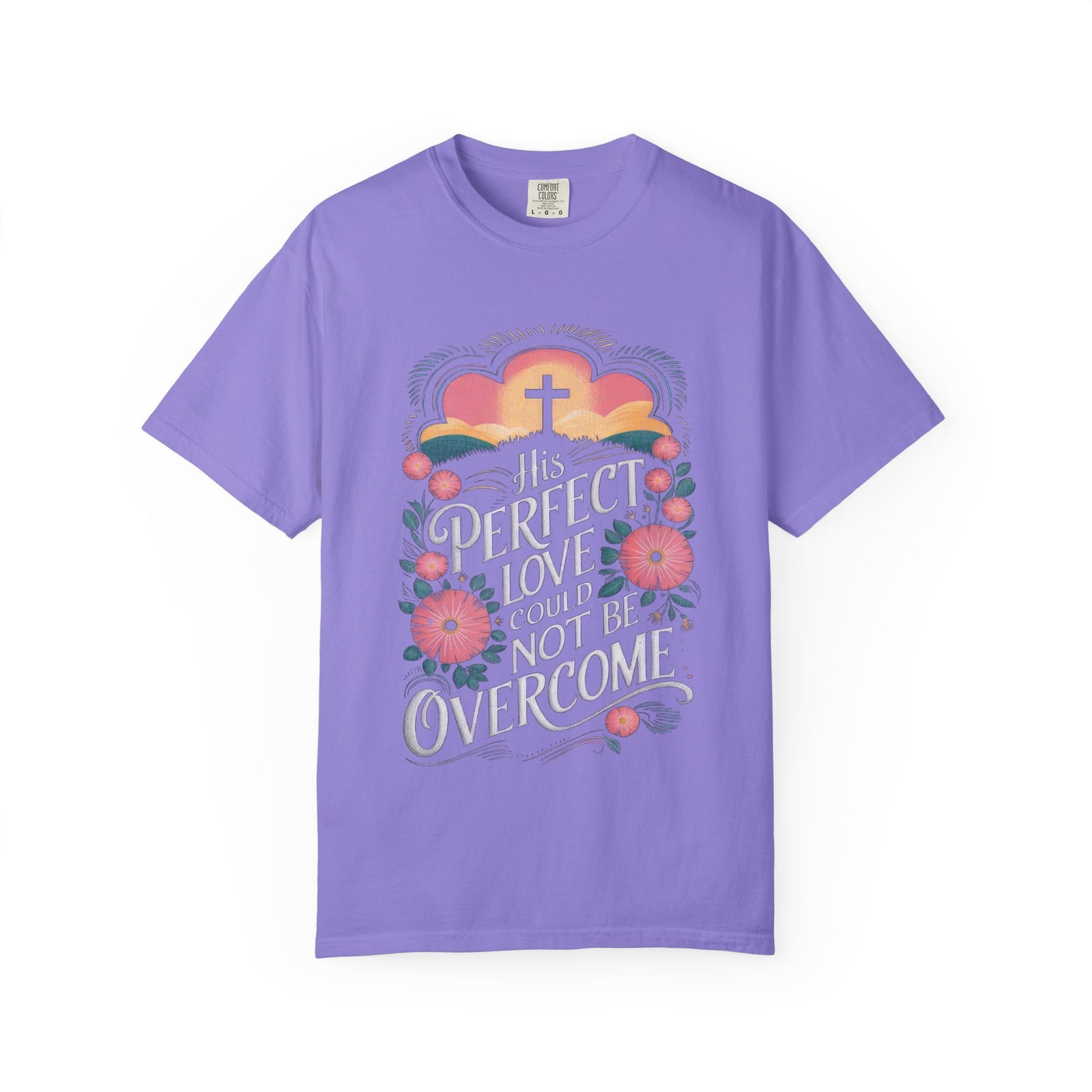 His Perfect Love Could Not Be Overcome Christian T-Shirt Floral Cross Unisex Distressed Tee