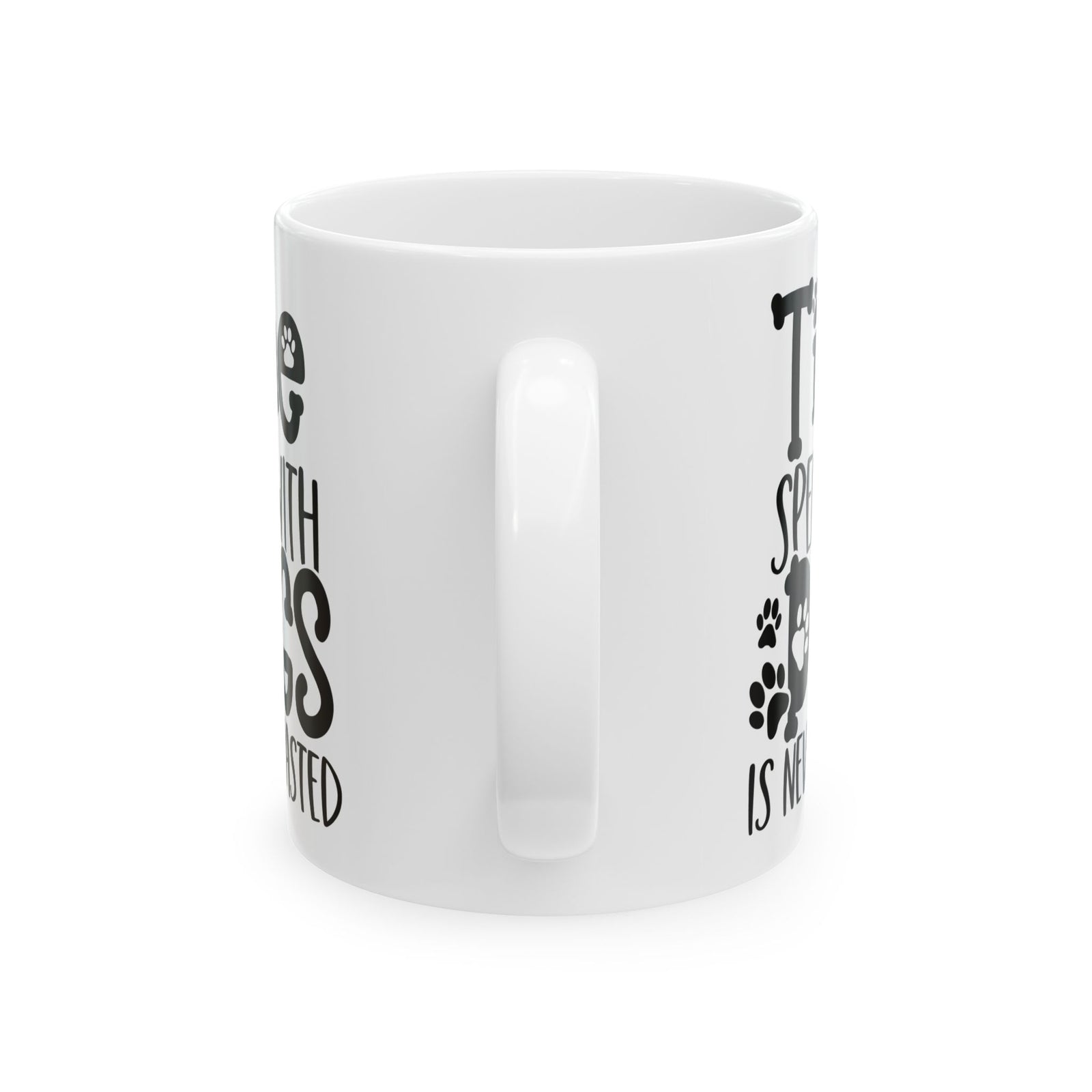 Time Spent with Dogs is Never Wasted Cute Ceramic Mug Coffee Cup (11oz & 15oz)