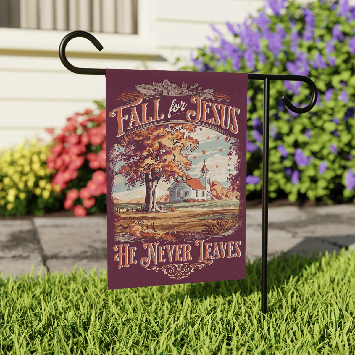 Fall for Jesus He Never Leaves Autumn Church Yard Banner Garden Flag
