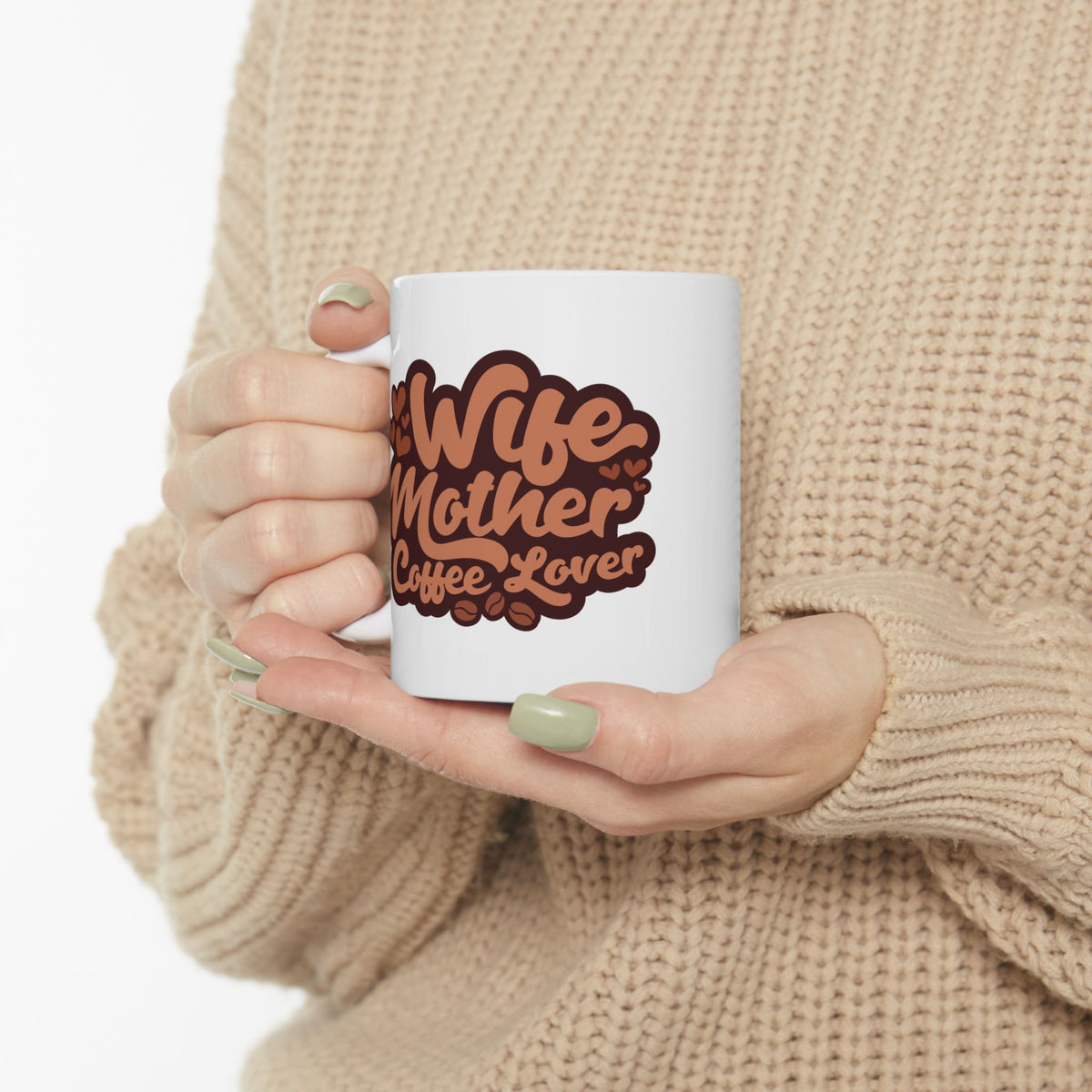 Wife Mother Coffee Lover Cute Ceramic Mug Coffee Cup (11oz & 15oz)